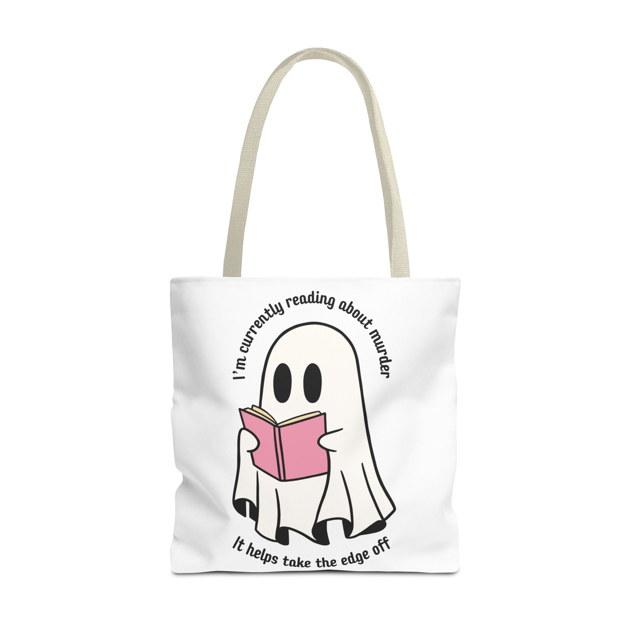 Ghost Reading Tote Bag — Cute Ghost with Book "I'm currently reading about murder, it helps take the edge off"