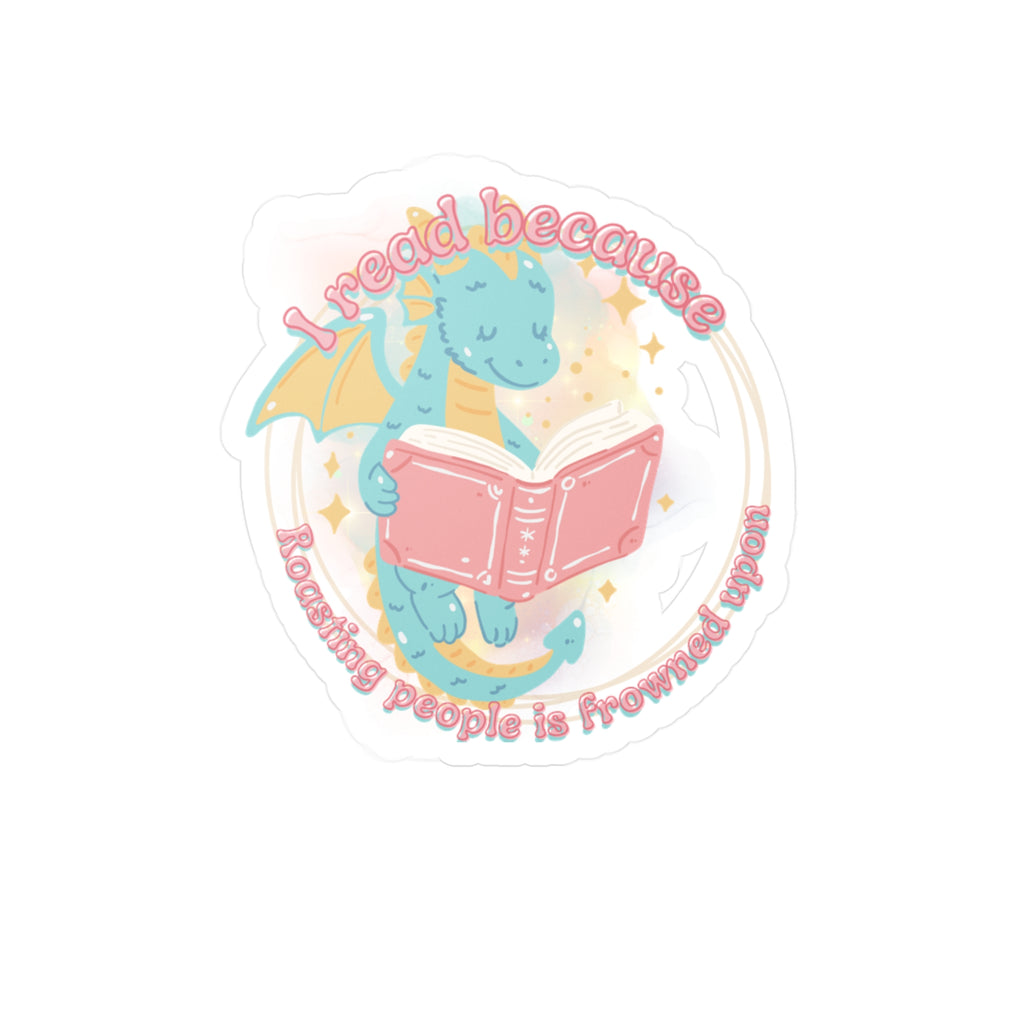 Reading Dragon Kiss-Cut Vinyl Sticker — "I read because roasting people is frowned upon"