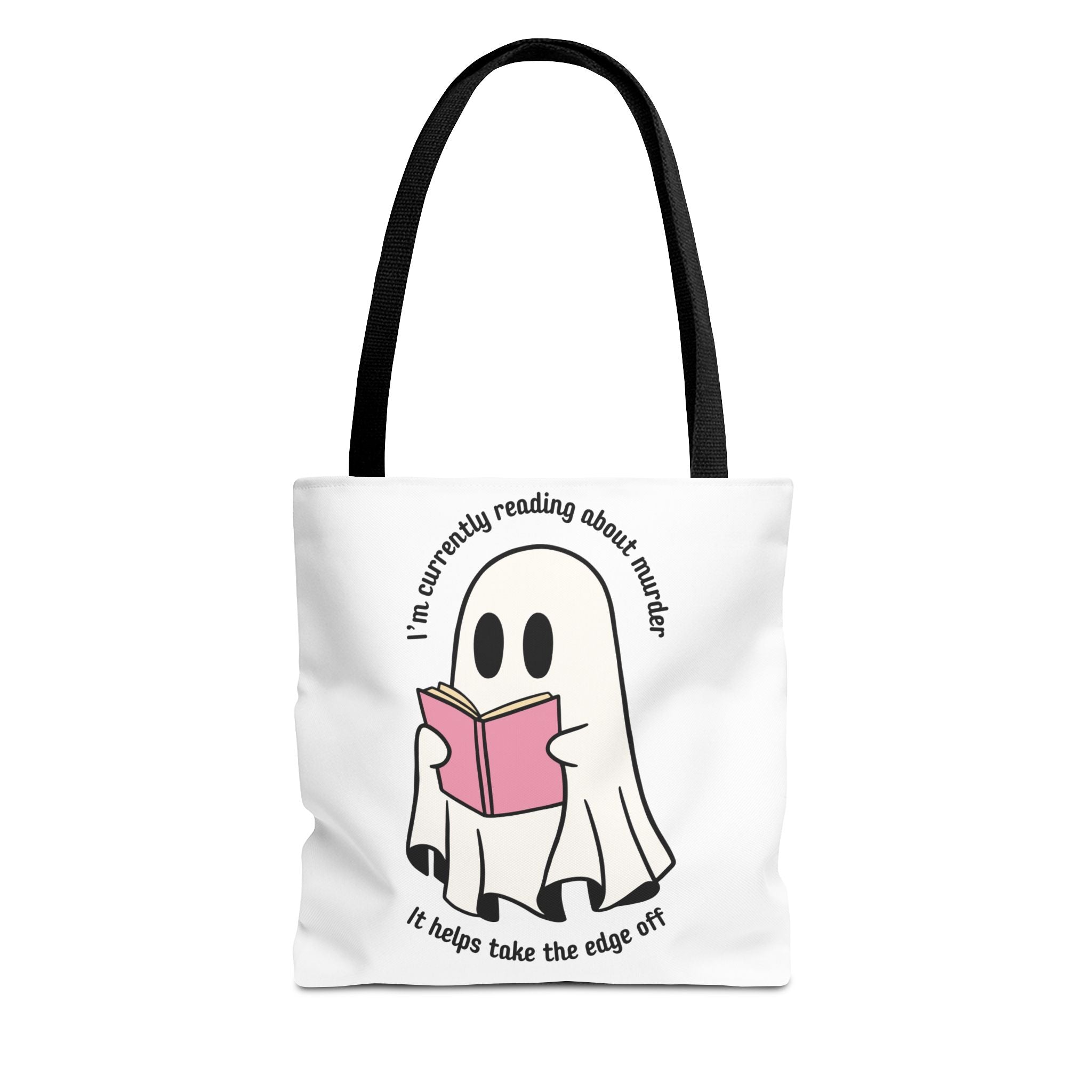 Ghost Reading Tote Bag — Cute Ghost with Book "I'm currently reading about murder, it helps take the edge off"