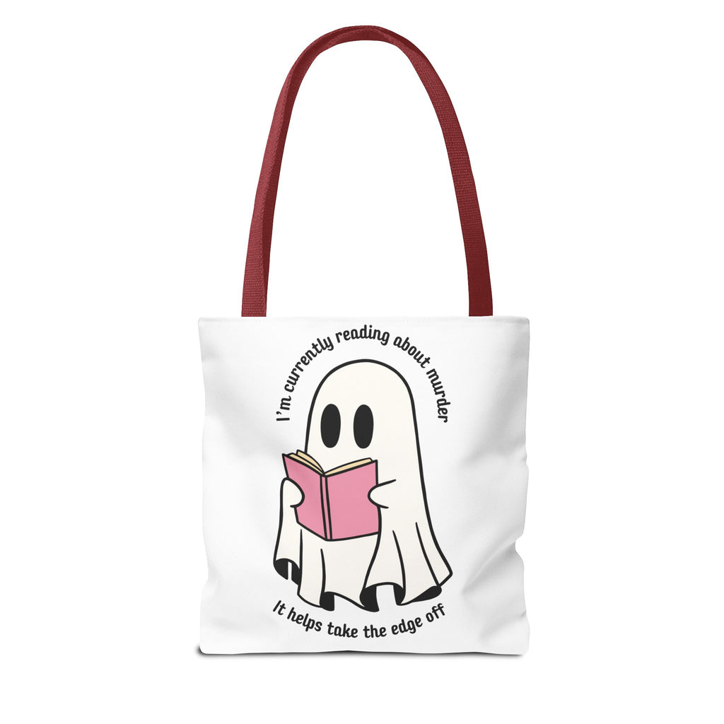 Ghost Reading Tote Bag — Cute Ghost with Book "I'm currently reading about murder, it helps take the edge off"