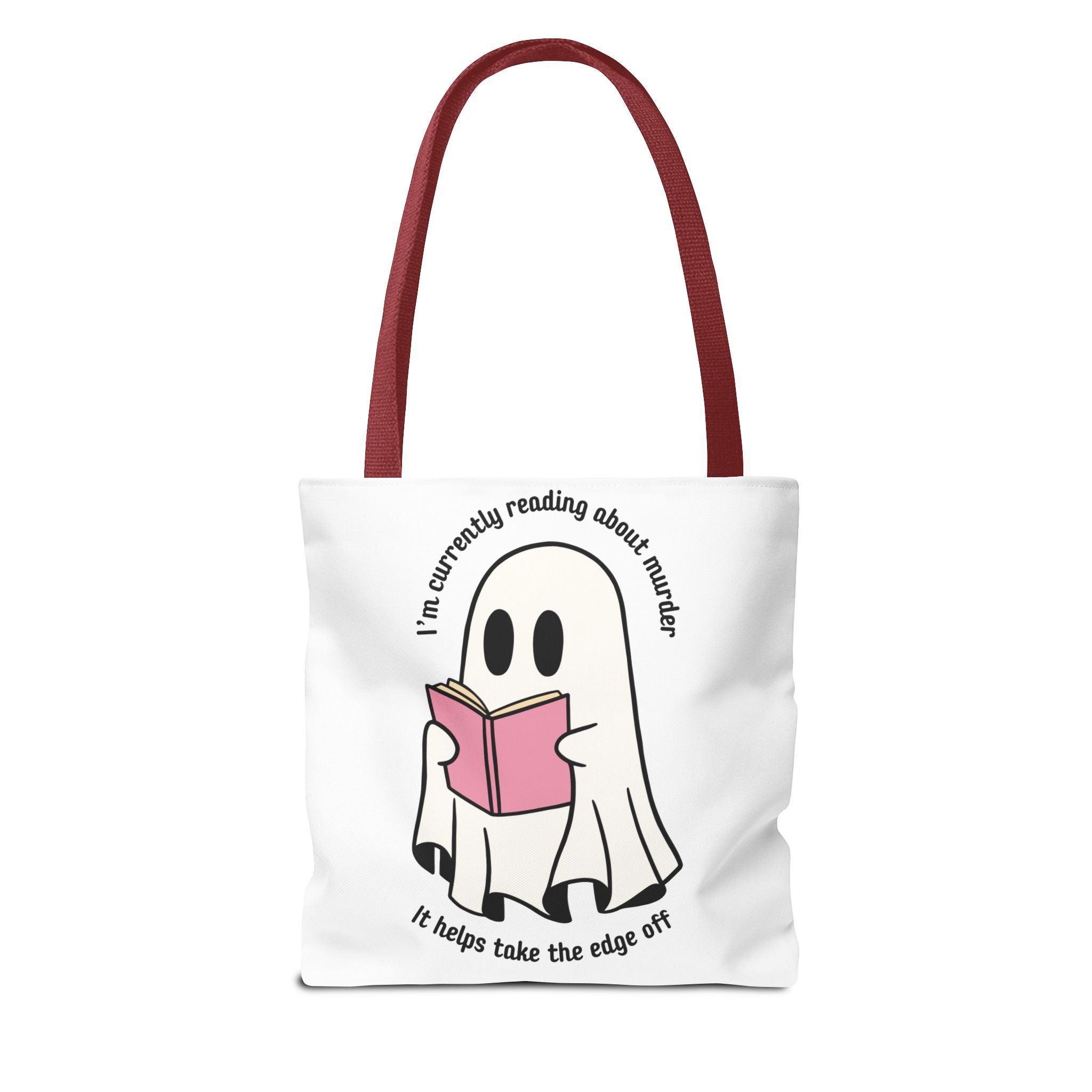 Ghost Reading Tote Bag — Cute Ghost with Book "I'm currently reading about murder, it helps take the edge off"