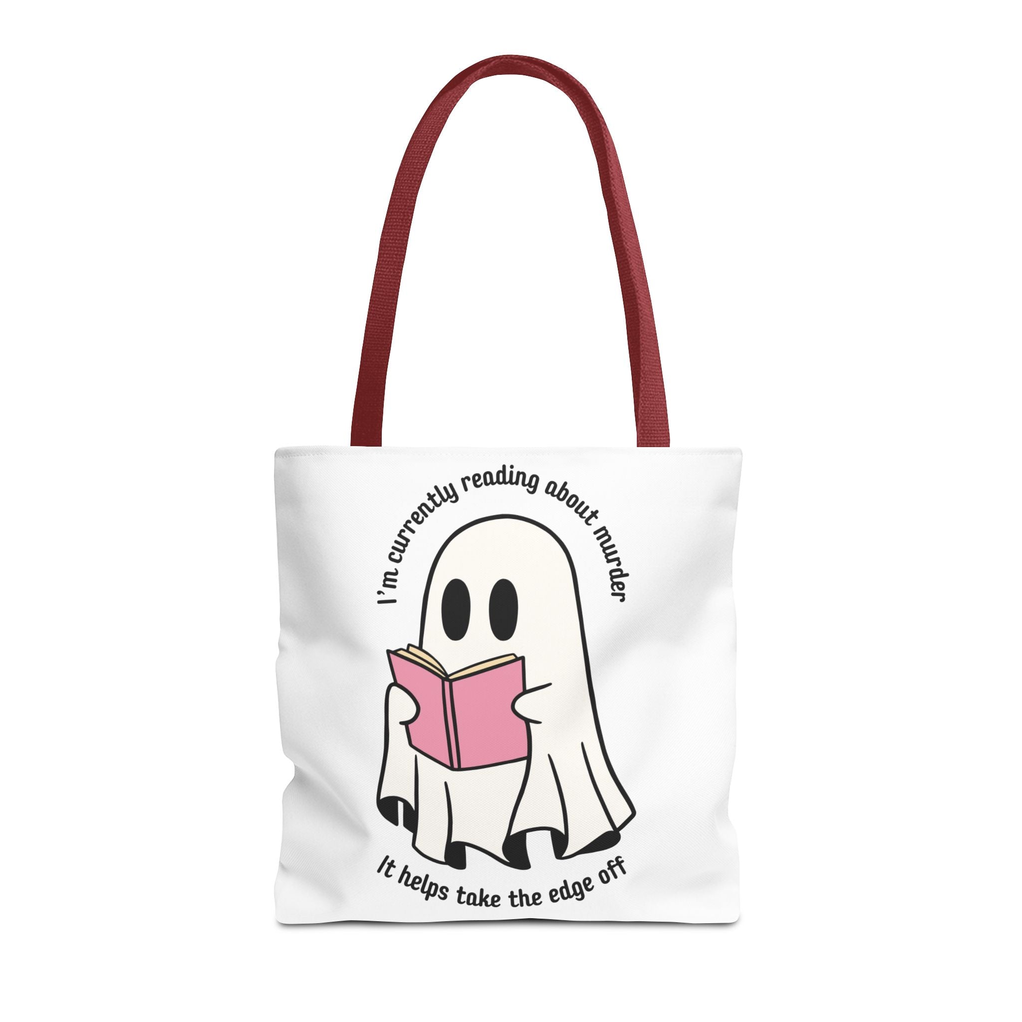 Ghost Reading Tote Bag — Cute Ghost with Book "I'm currently reading about murder, it helps take the edge off"