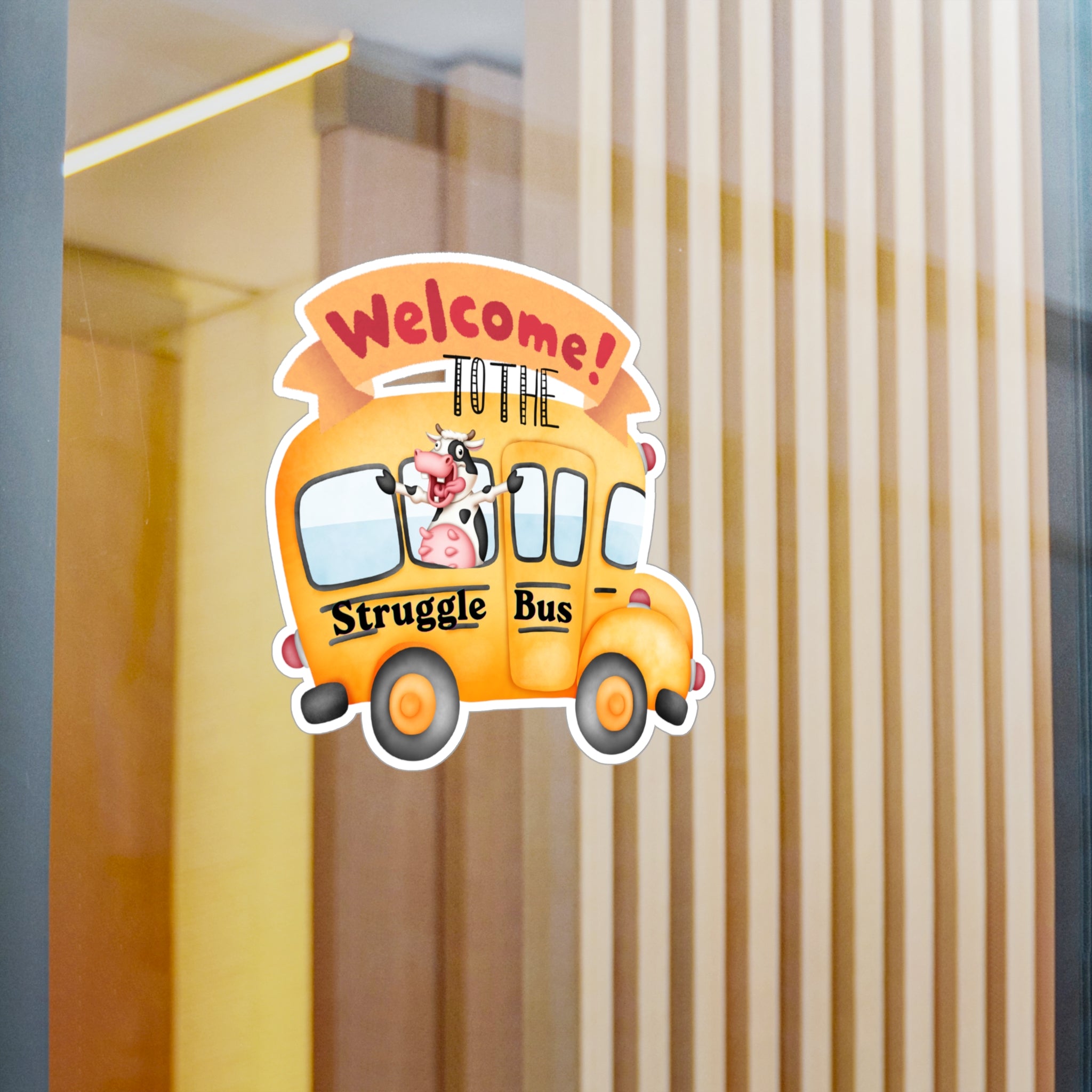 Welcome To The Struggle Bus Sticker - Funny School Bus Vinyl Decal