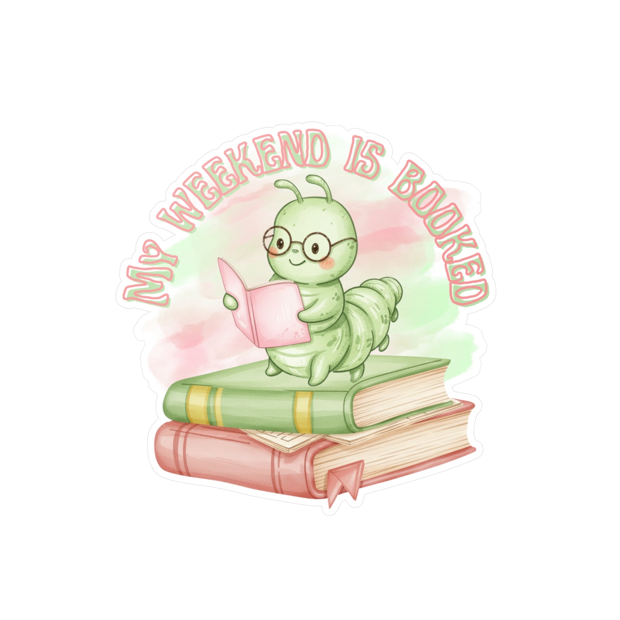 Bookworm Vinyl Sticker — "My Weekend Is Booked" Cute Reading Caterpillar Kiss-Cut Decal