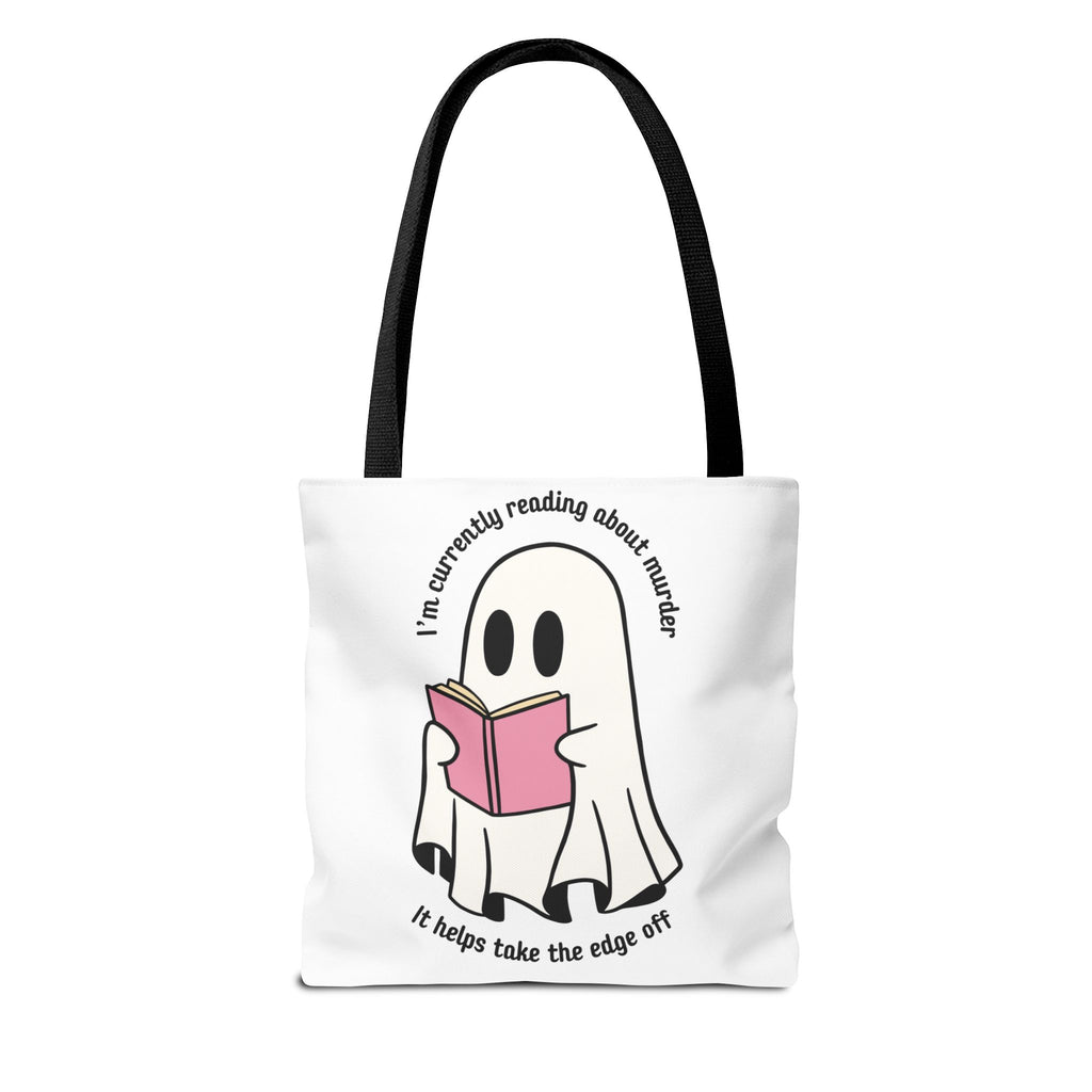 Ghost Reading Tote Bag — Cute Ghost with Book "I'm currently reading about murder, it helps take the edge off"