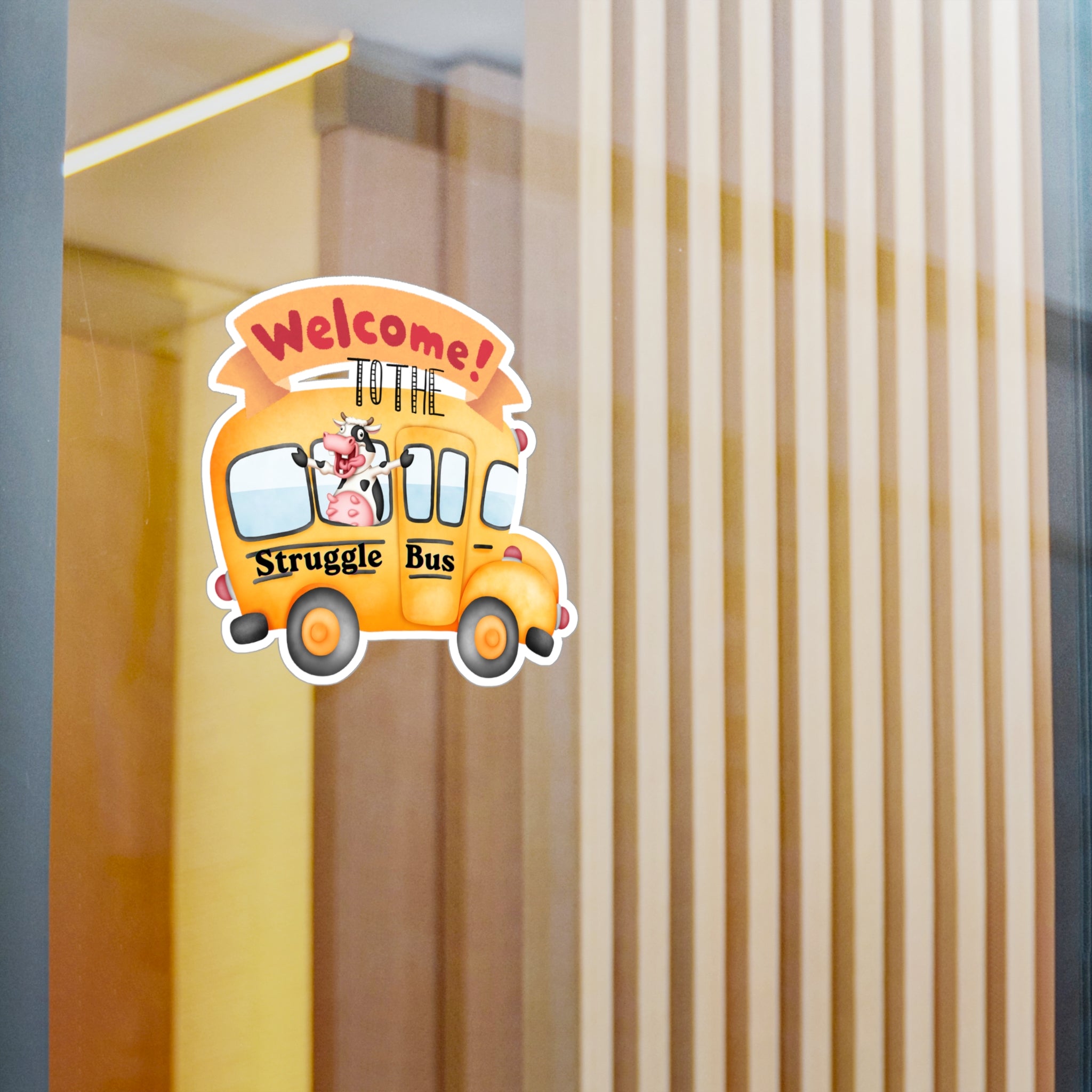 Welcome To The Struggle Bus Sticker - Funny School Bus Vinyl Decal