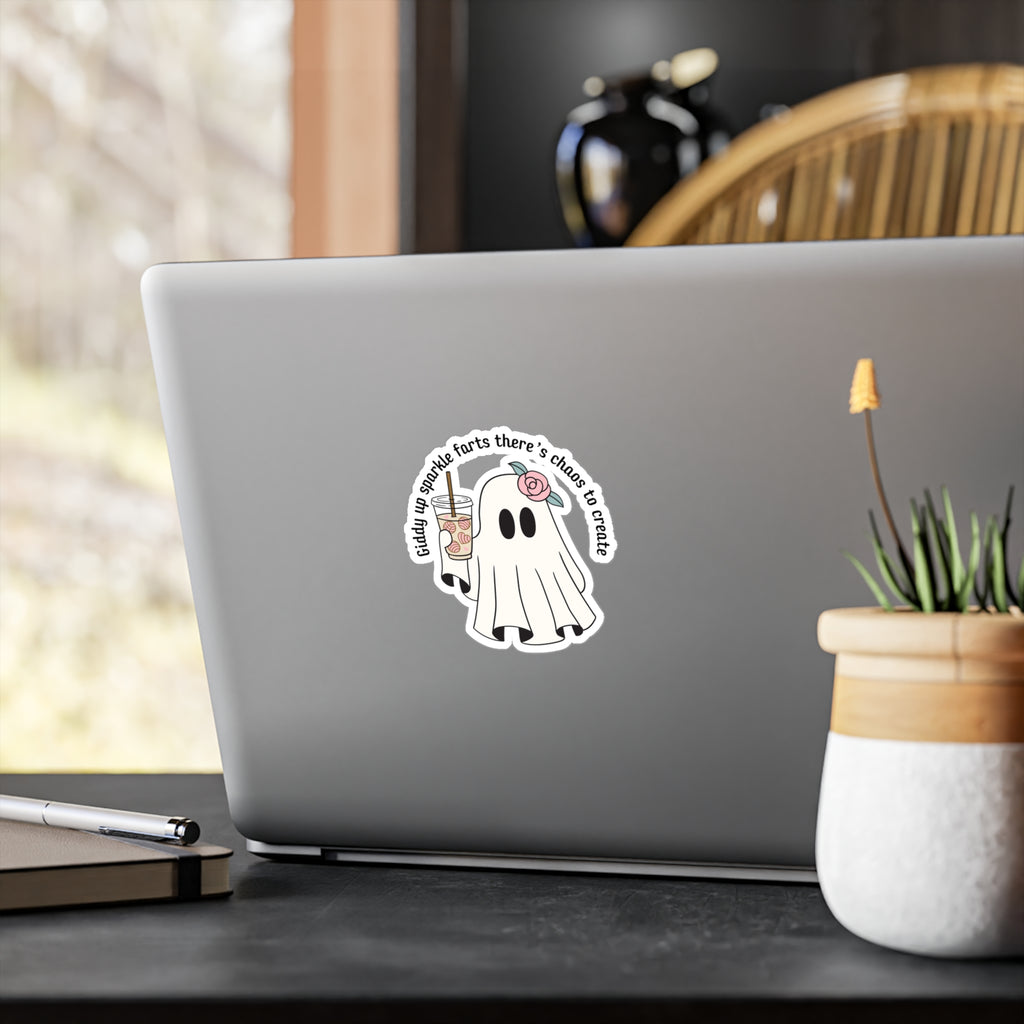 Ghost Sticker — “Giddy up sparkle farts there’s chaos to create” Kiss-Cut Vinyl Decal