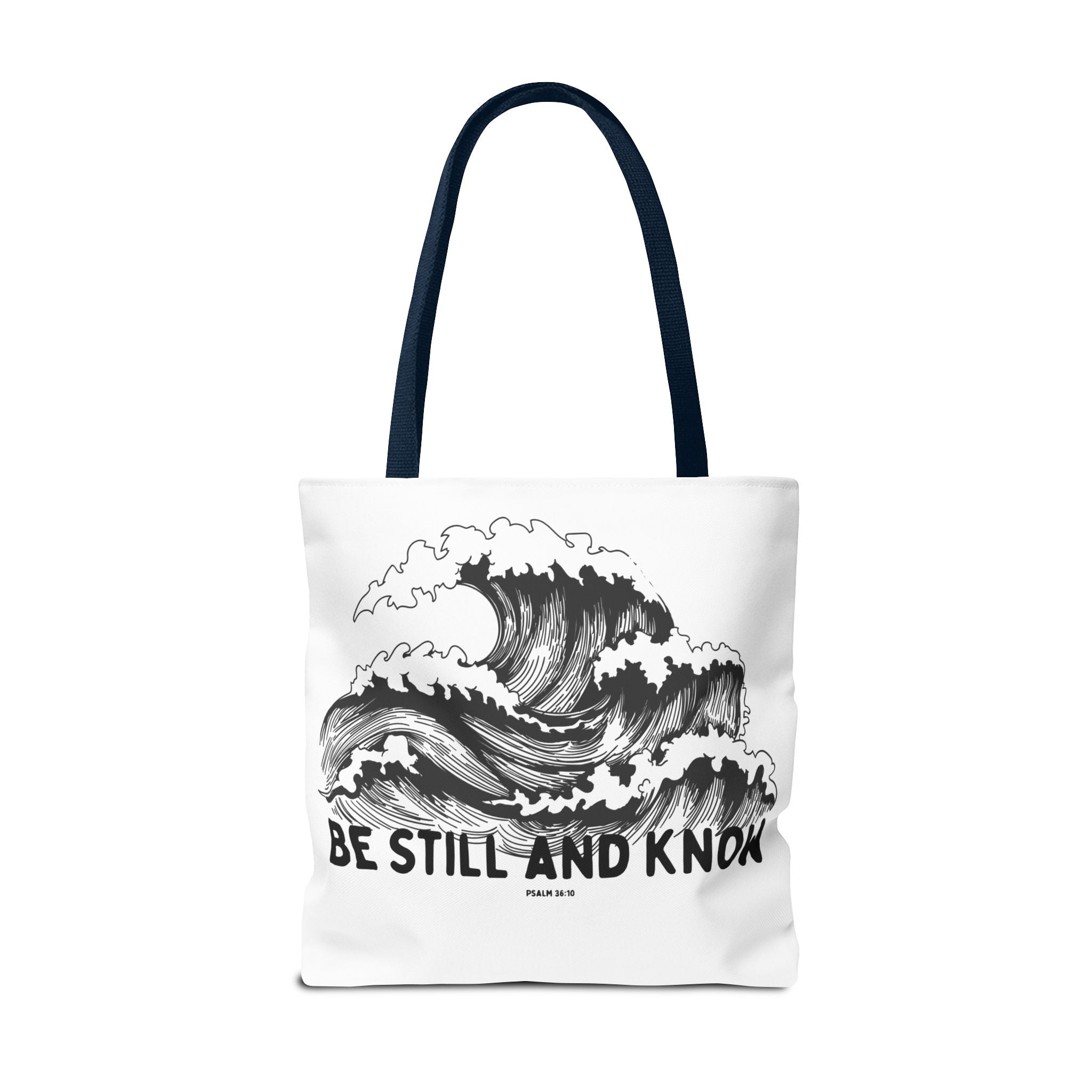 Be Still and Know Wave Tote Bag — Inspirational Psalm 36:10 Canvas Tote