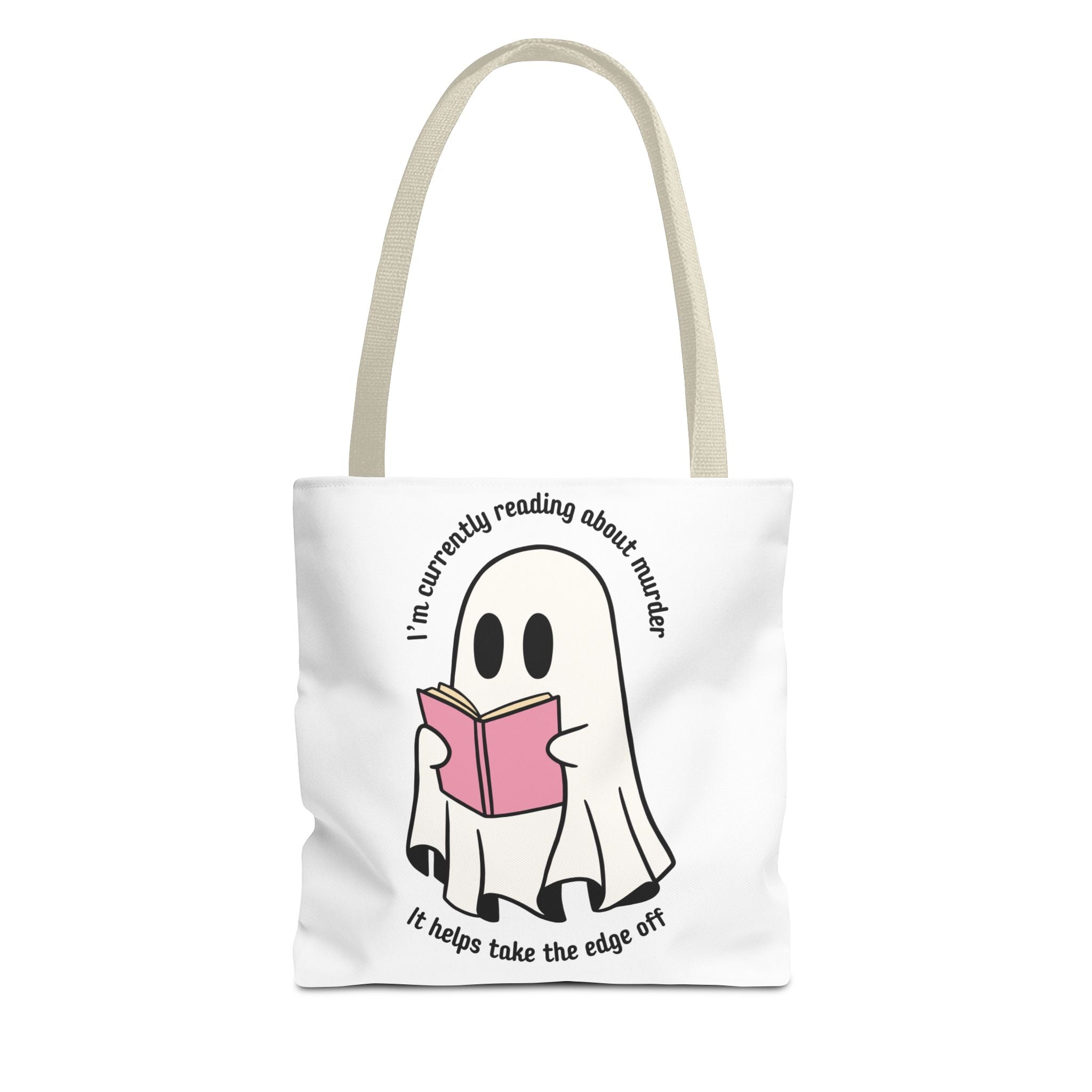 Ghost Reading Tote Bag — Cute Ghost with Book "I'm currently reading about murder, it helps take the edge off"