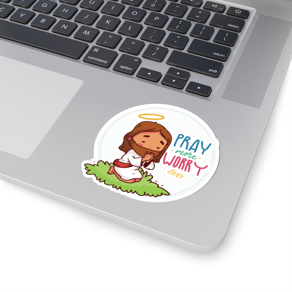 Pray More Worry Less Sticker — Cute Jesus Faith Vinyl Sticker (Kiss-Cut)