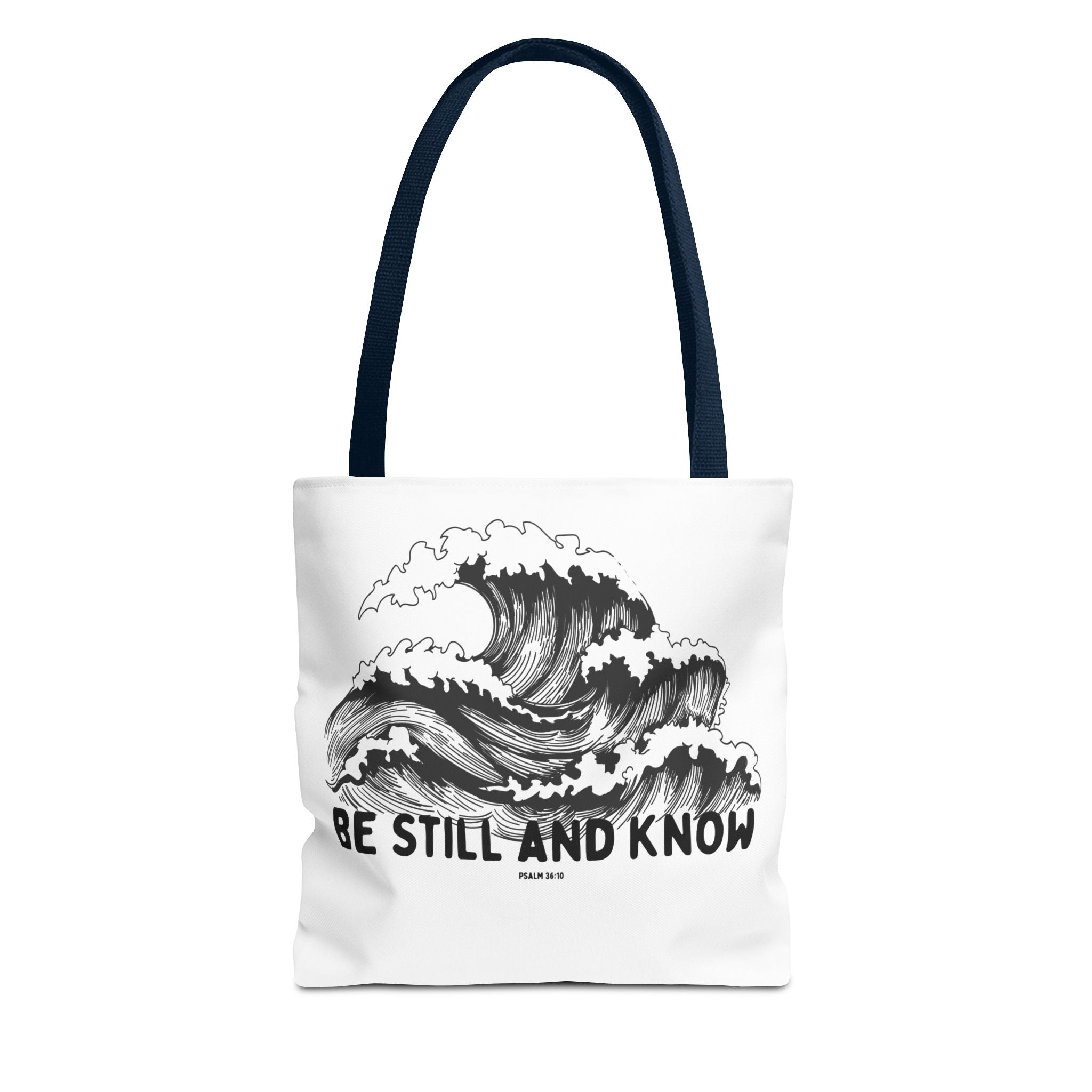 Be Still and Know Wave Tote Bag — Inspirational Psalm 36:10 Canvas Tote