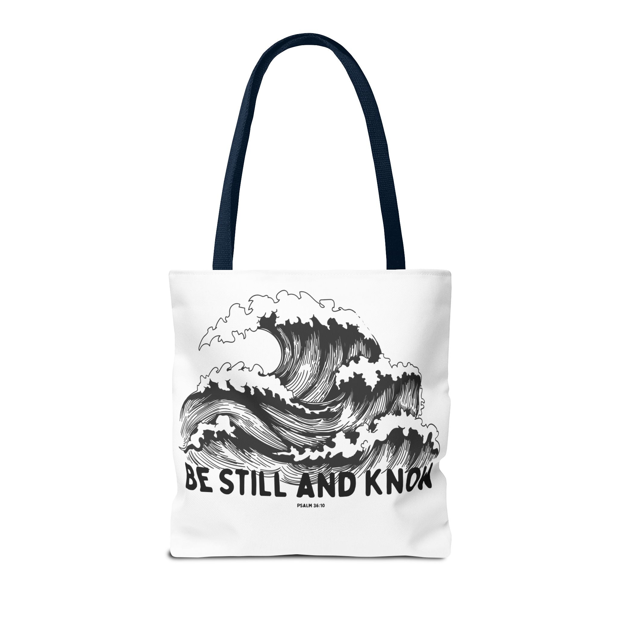 Be Still and Know Wave Tote Bag — Inspirational Psalm 36:10 Canvas Tote
