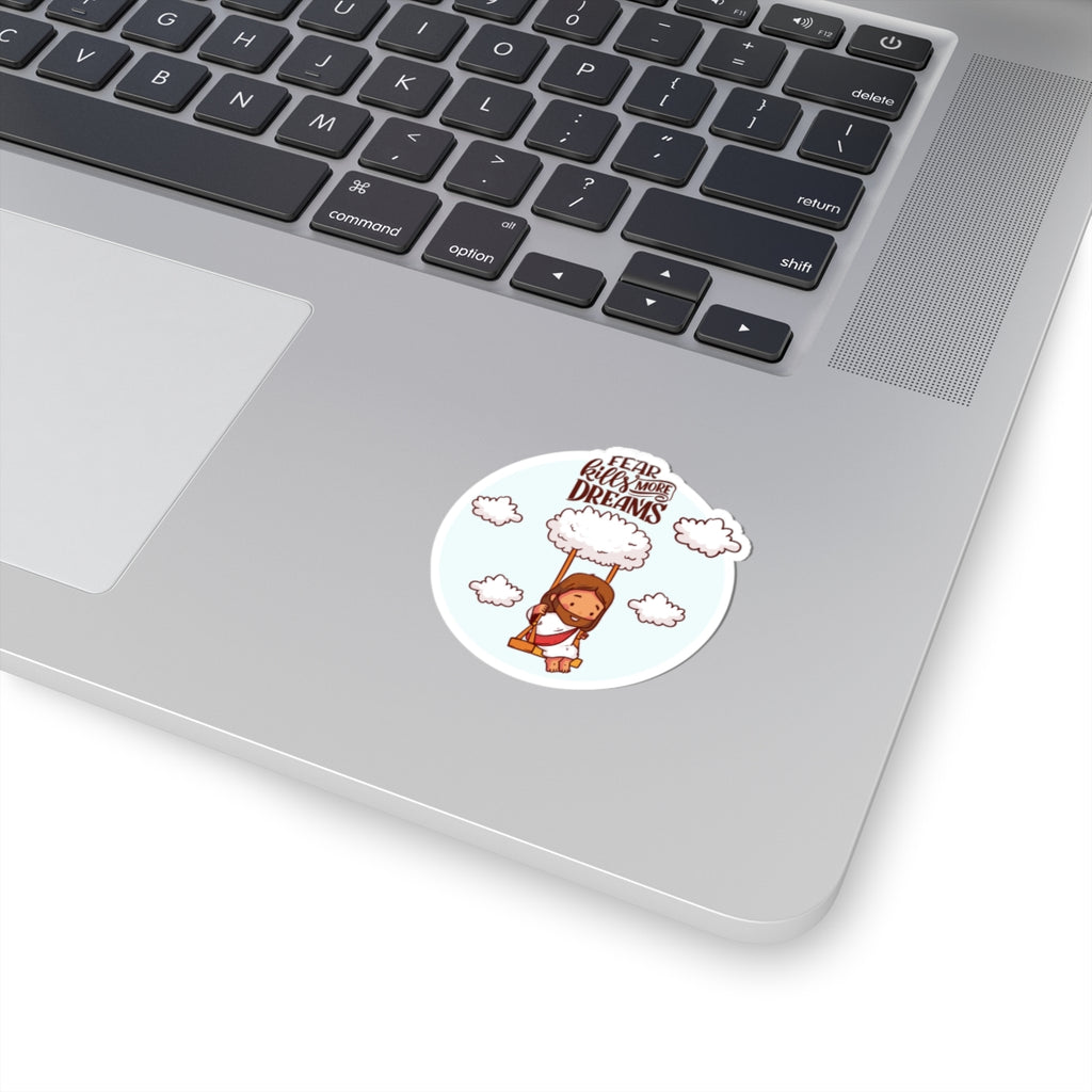 Kiss-Cut Sticker — "Fear Kills More Dreams" Cute Cloud Swing Inspirational Sticker