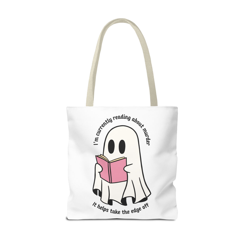 Ghost Reading Tote Bag — Cute Ghost with Book "I'm currently reading about murder, it helps take the edge off"