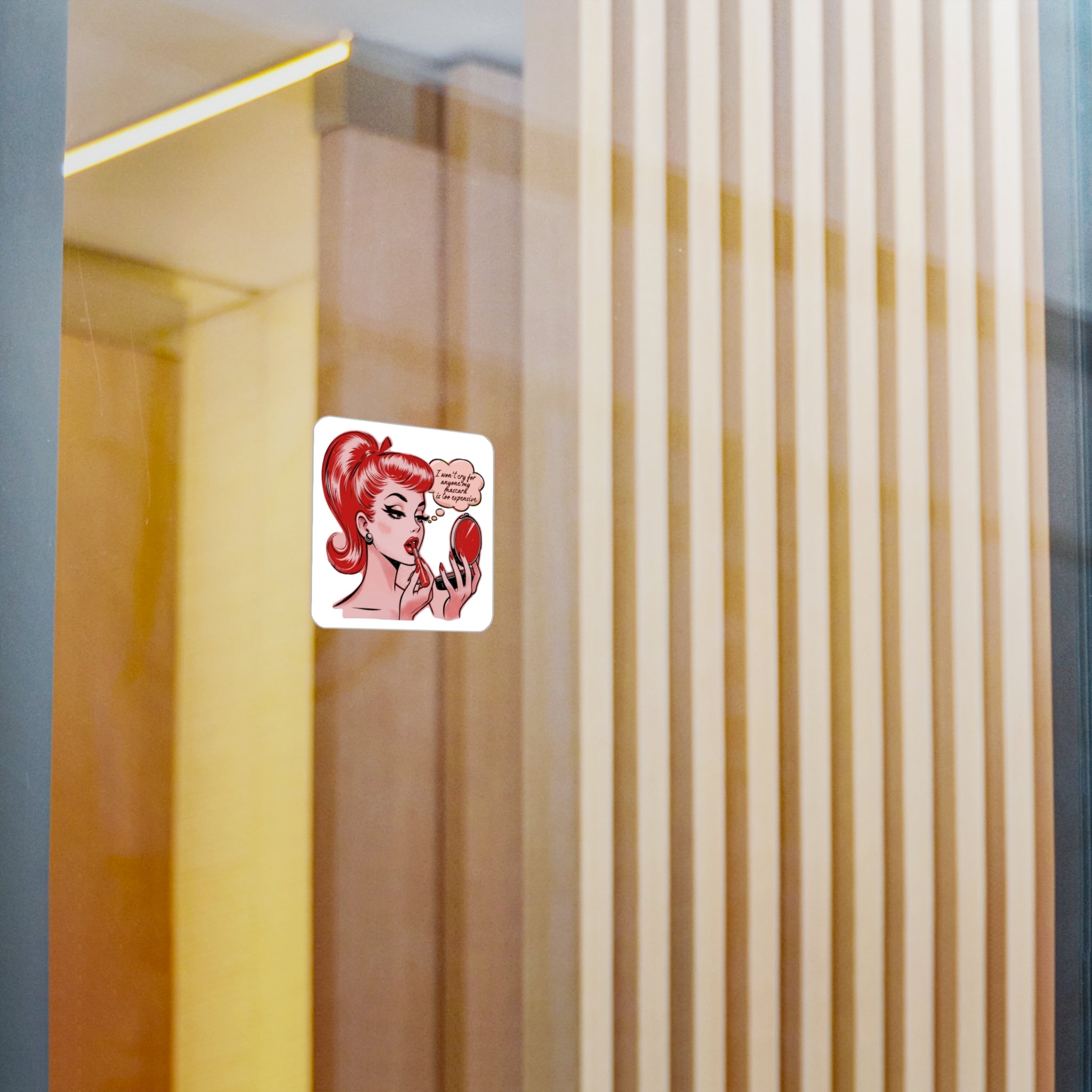 Vinyl Sticker — Retro Pinup Saying “I Won’t Cry for Anyone My Mascara Is Too Expensive”