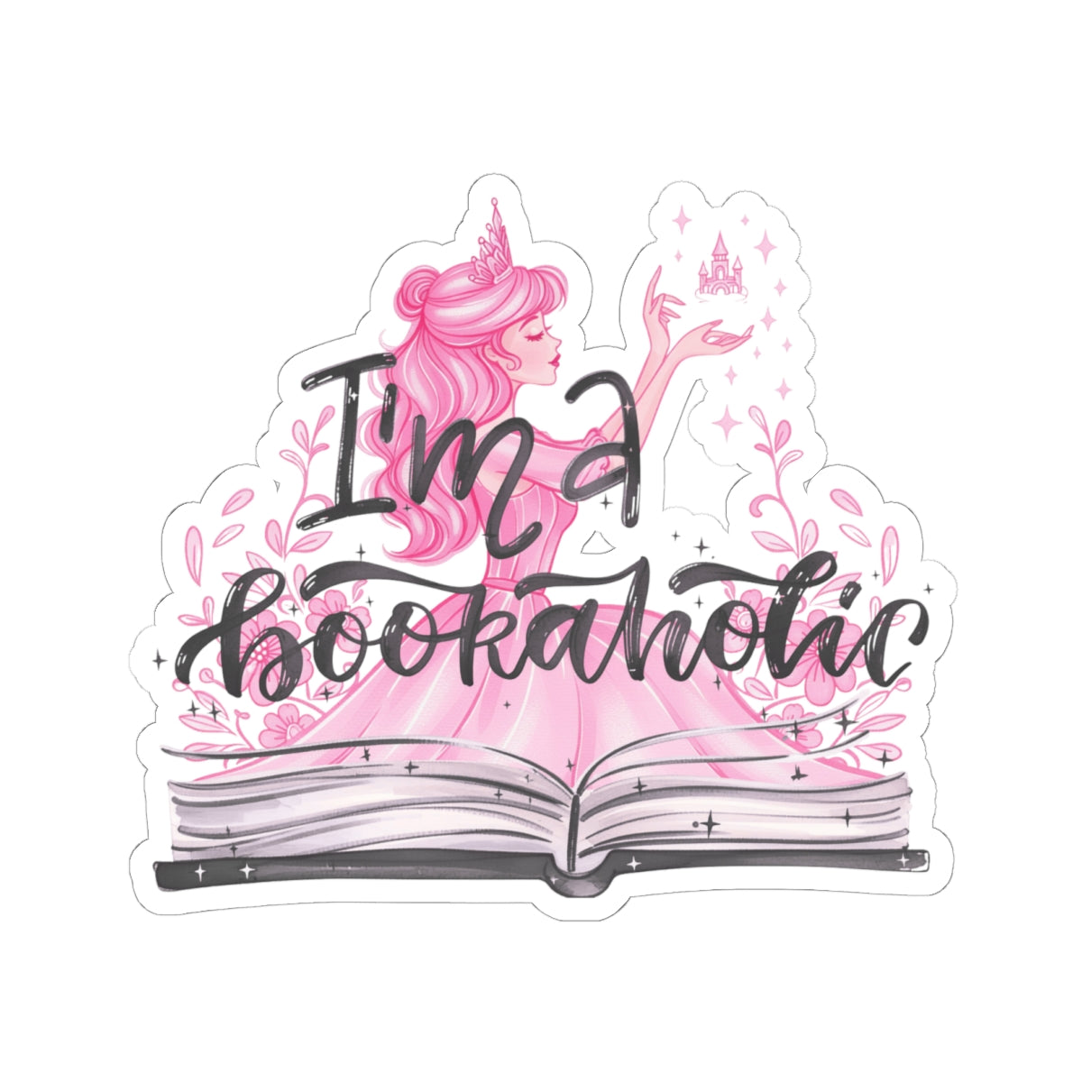 I'm a Bookaholic Sticker — Pink Fairy Tale Book Sticker/Decal