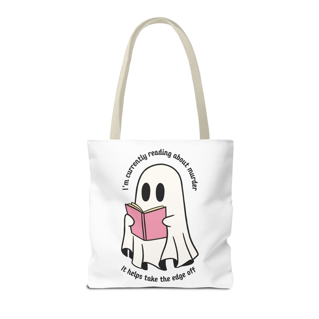 Ghost Reading Tote Bag — Cute Ghost with Book "I'm currently reading about murder, it helps take the edge off"