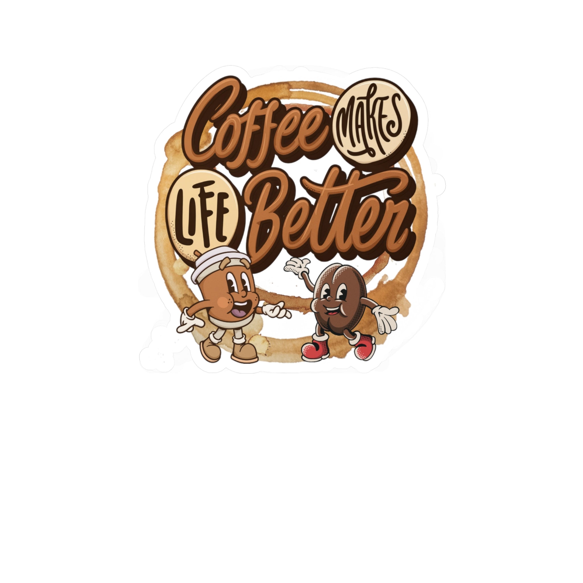 Coffee Makes Life Better Vinyl Sticker