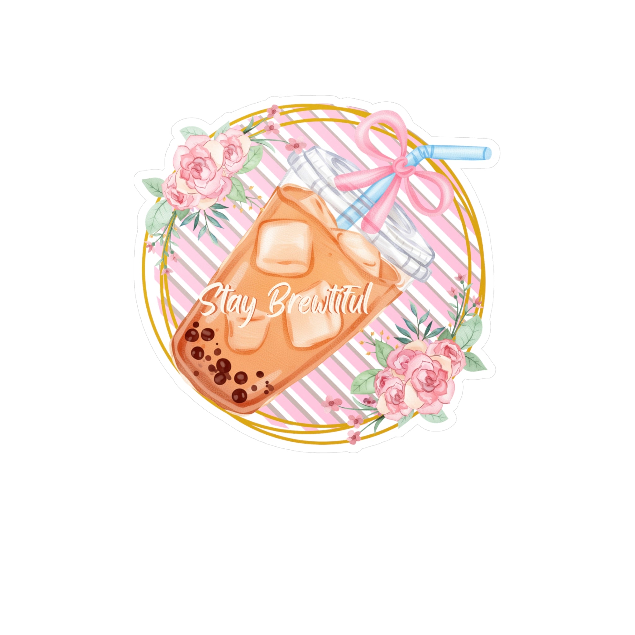Boba Bubble Tea Vinyl Sticker – “Stay Beautiful” Floral Kiss-Cut Decal