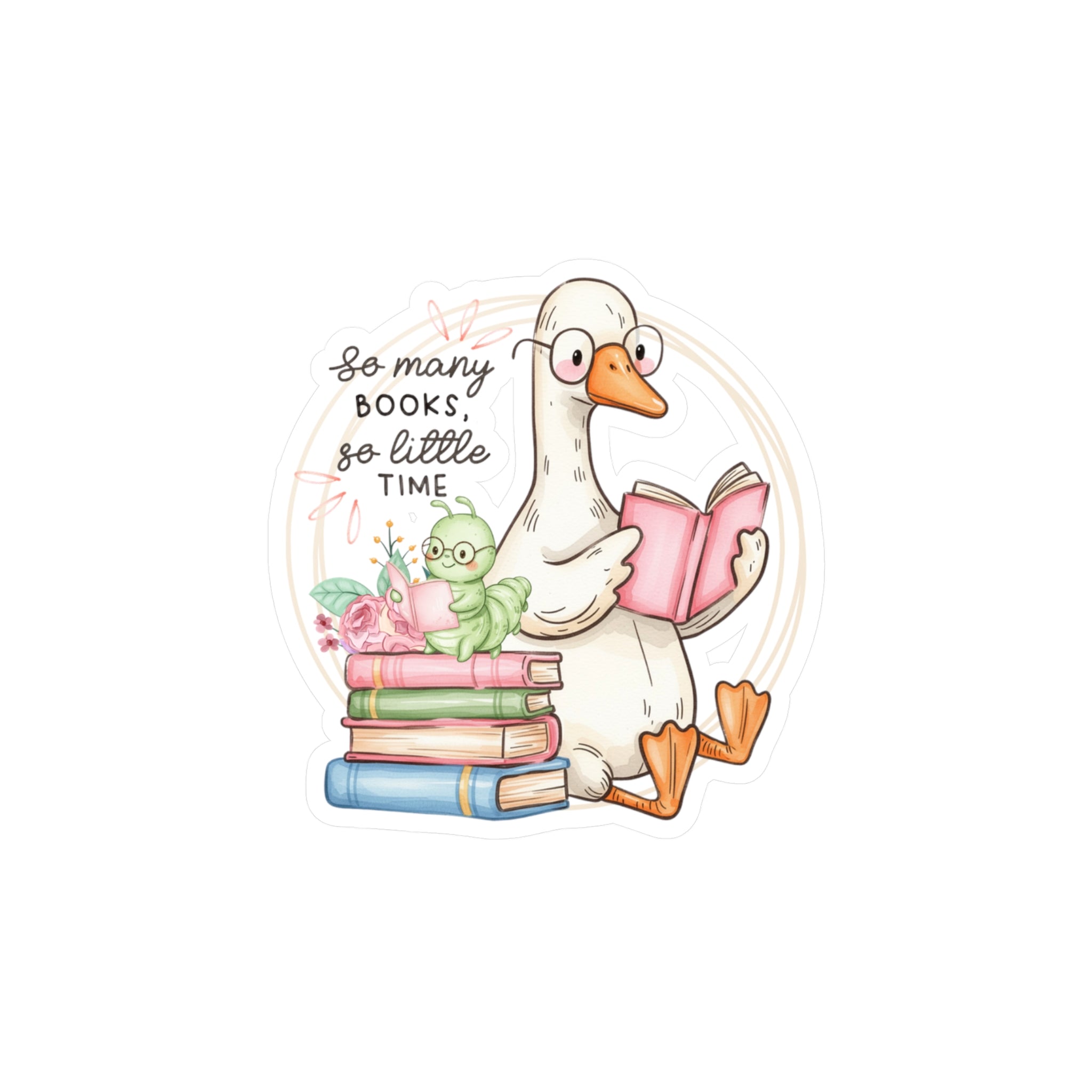 Reading Goose Kiss-Cut Vinyl Sticker — “So Many Books, So Little Time”