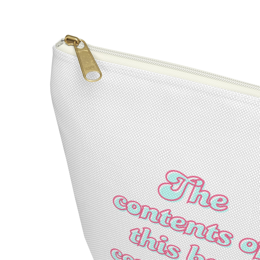 Funny Quote Makeup Bag — "The Contents of This Bag Contain My Face" Accessory Pouch