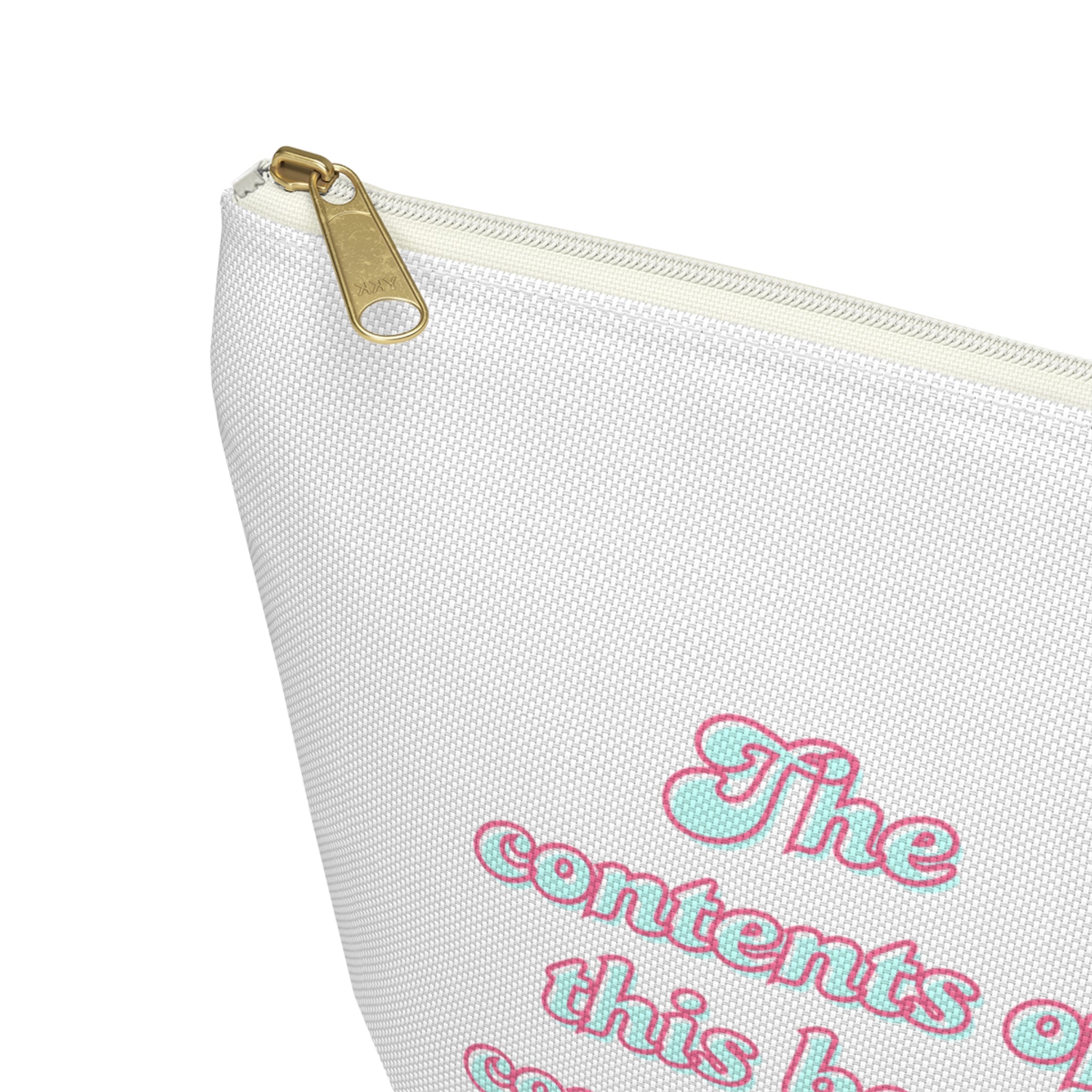 Funny Quote Makeup Bag — "The Contents of This Bag Contain My Face" Accessory Pouch