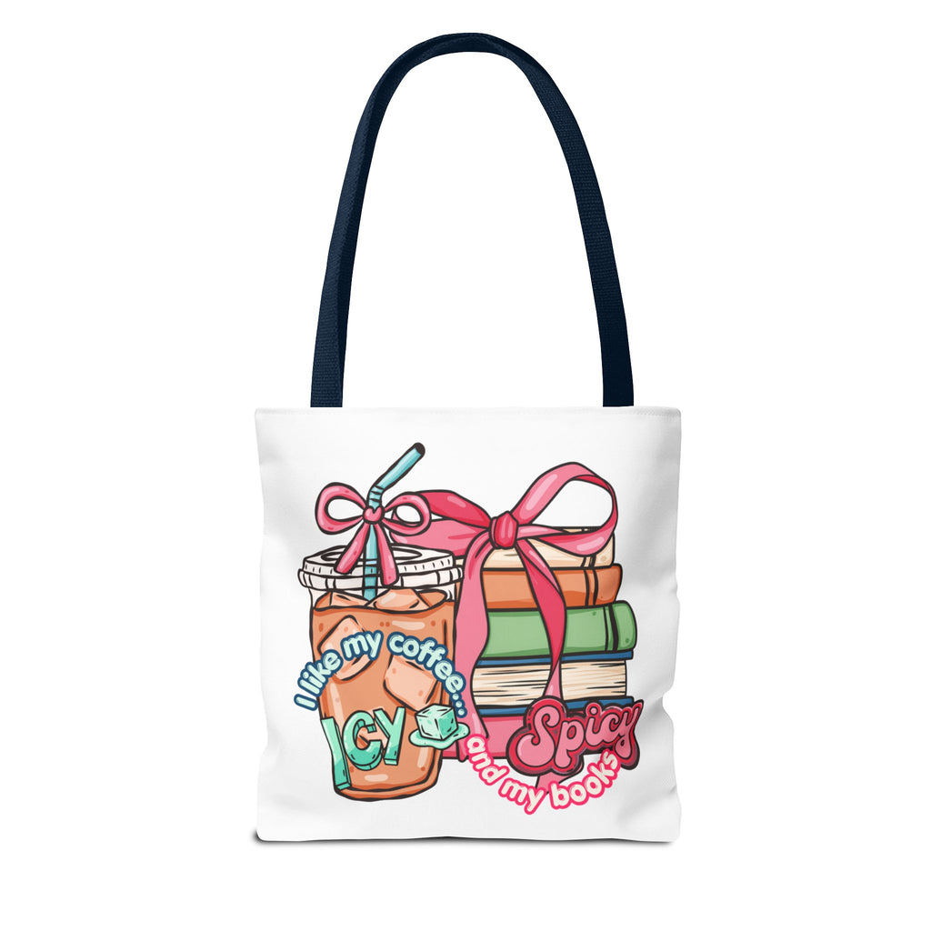 Book Lover Tote Bag — “I like my coffee icy and my books spicy” Illustrated Bookstack & Iced Coffee Design
