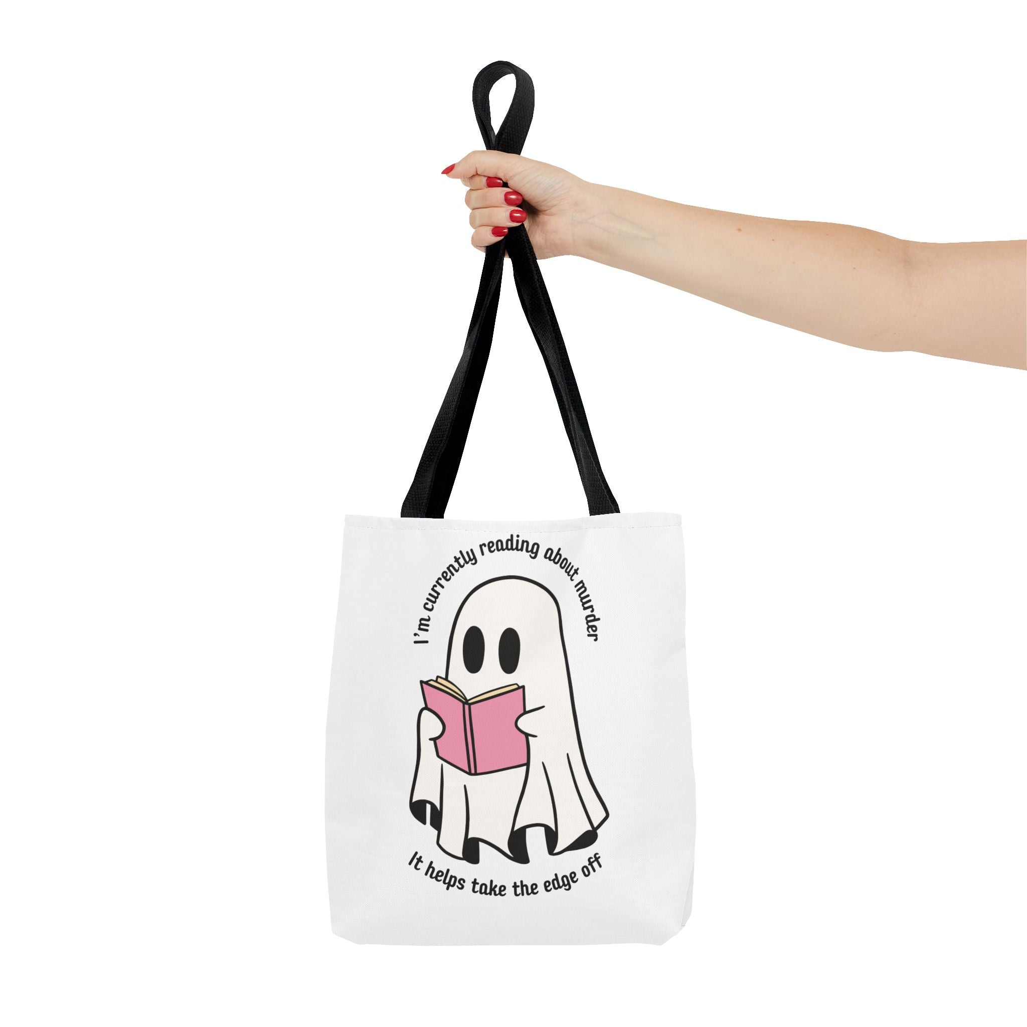 Ghost Reading Tote Bag — Cute Ghost with Book "I'm currently reading about murder, it helps take the edge off"