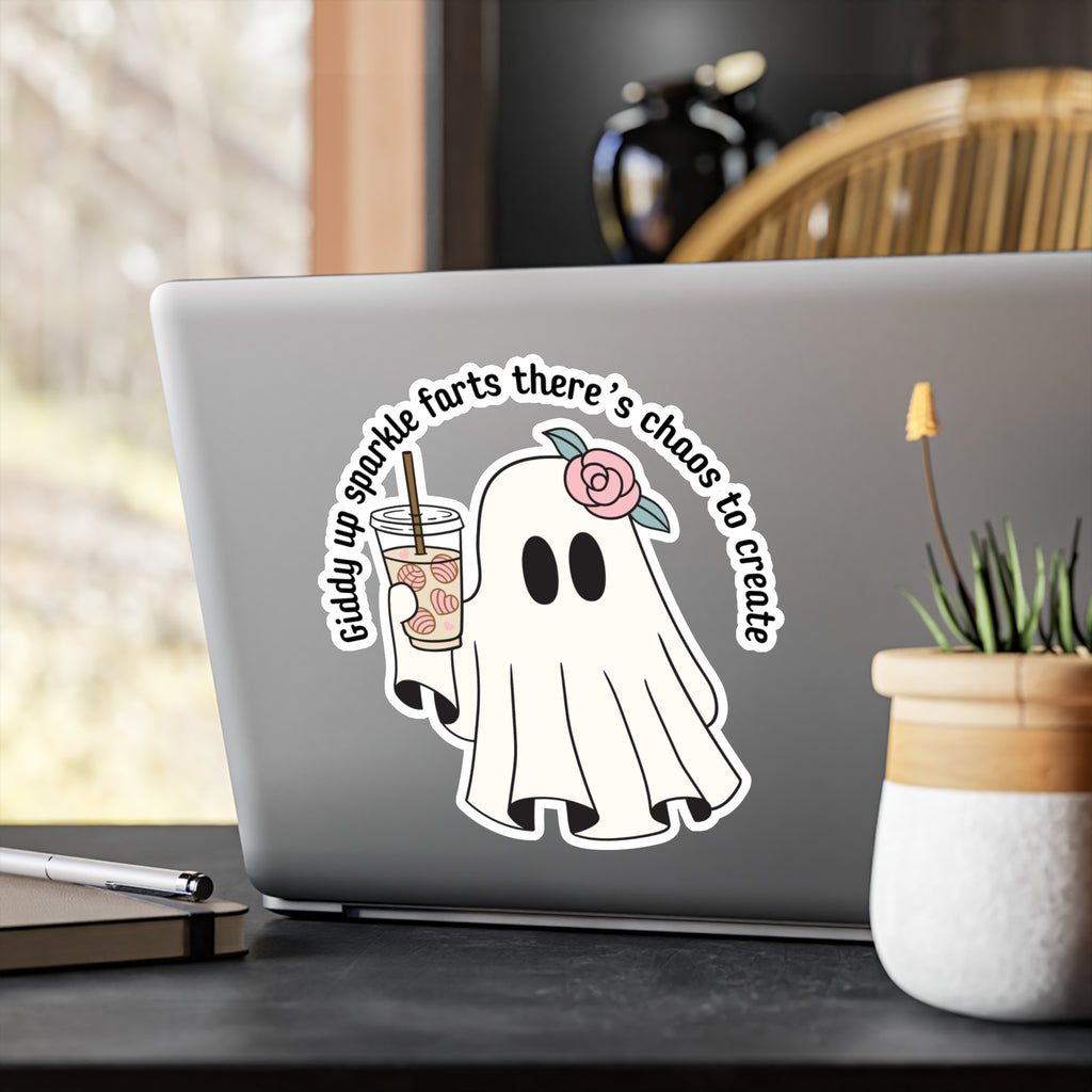 Ghost Sticker — “Giddy up sparkle farts there’s chaos to create” Kiss-Cut Vinyl Decal