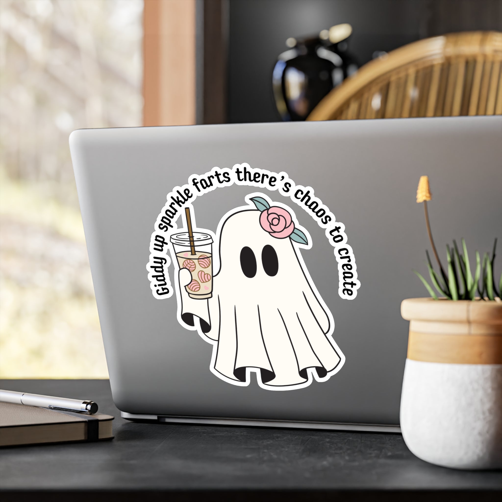 Ghost Sticker — “Giddy up sparkle farts there’s chaos to create” Kiss-Cut Vinyl Decal