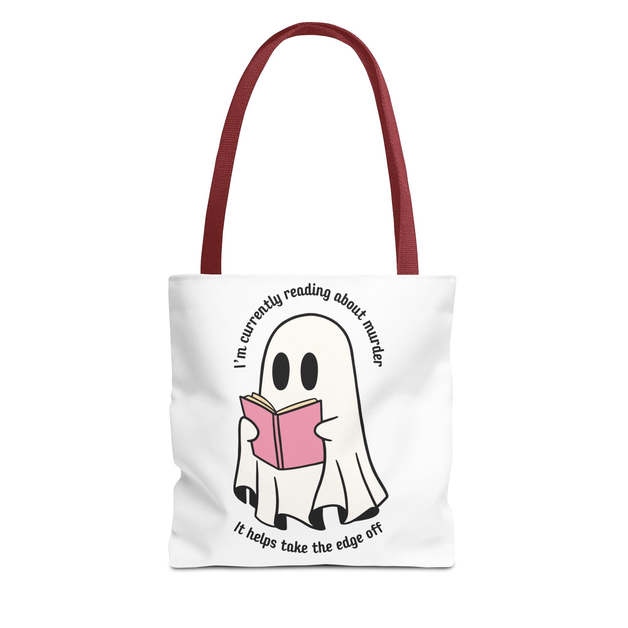 Ghost Reading Tote Bag — Cute Ghost with Book "I'm currently reading about murder, it helps take the edge off"