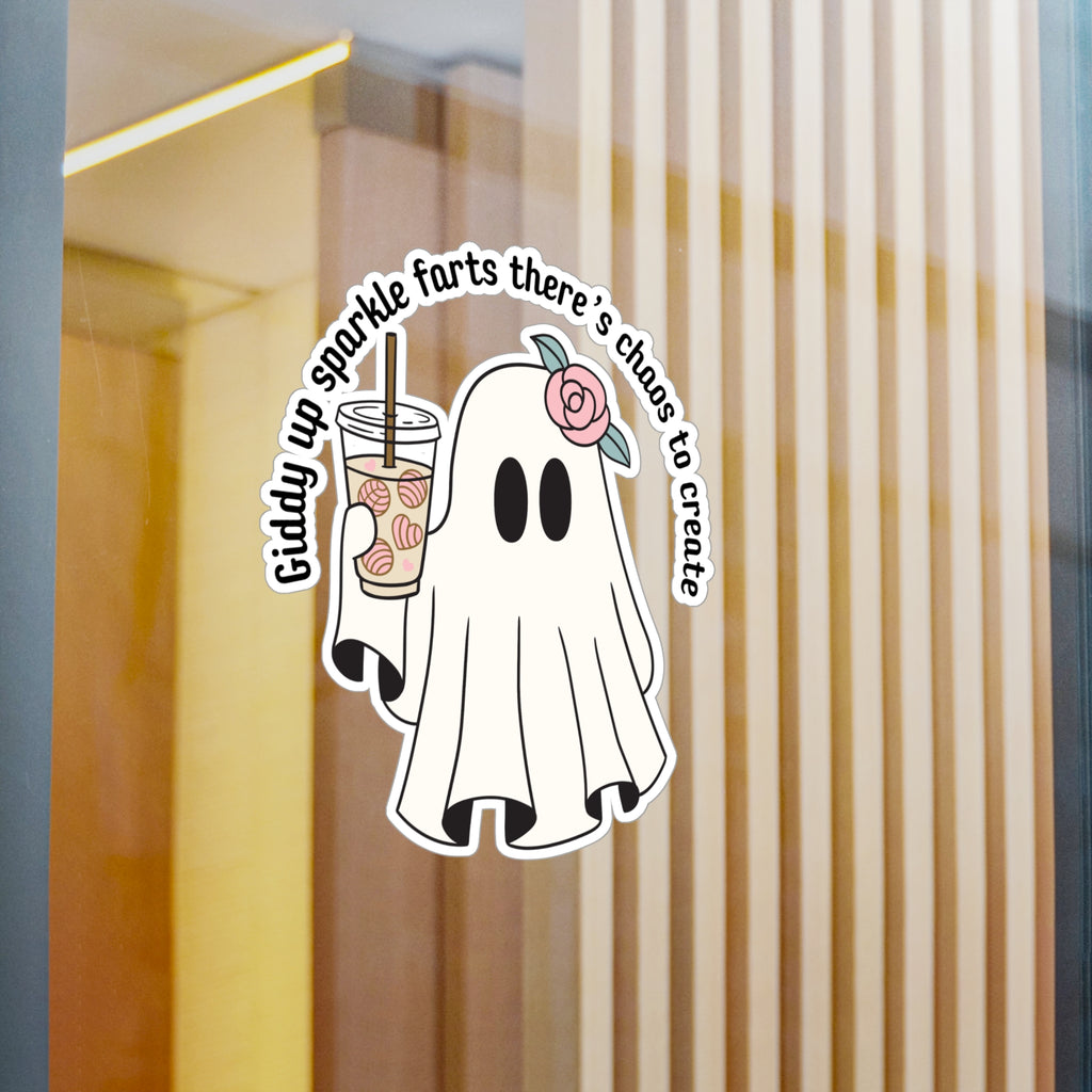 Ghost Sticker — “Giddy up sparkle farts there’s chaos to create” Kiss-Cut Vinyl Decal