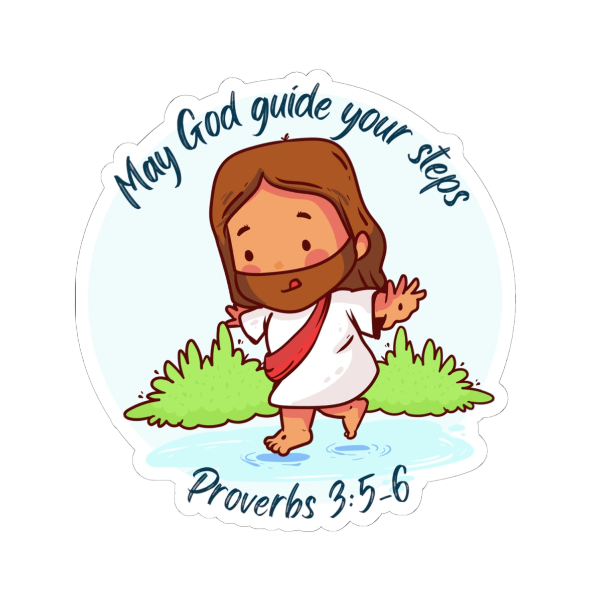 Jesus Sticker — “May God Guide Your Steps” (Proverbs 3:5-6) Kiss-Cut