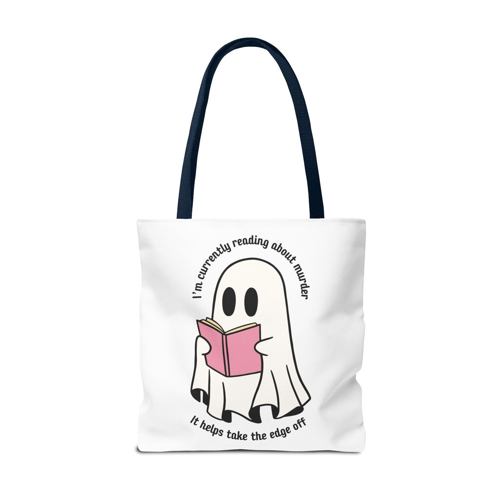 Ghost Reading Tote Bag — Cute Ghost with Book "I'm currently reading about murder, it helps take the edge off"