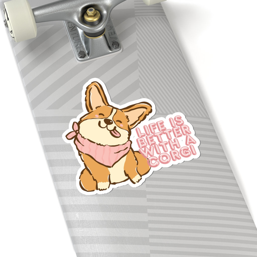 Corgi Sticker — "Life Is Better With A Corgi" Kiss-Cut Vinyl Decal