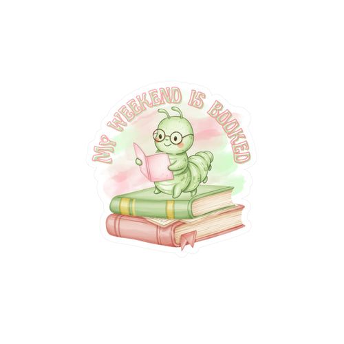 Bookworm Vinyl Sticker — "My Weekend Is Booked" Cute Reading Caterpillar Kiss-Cut Decal