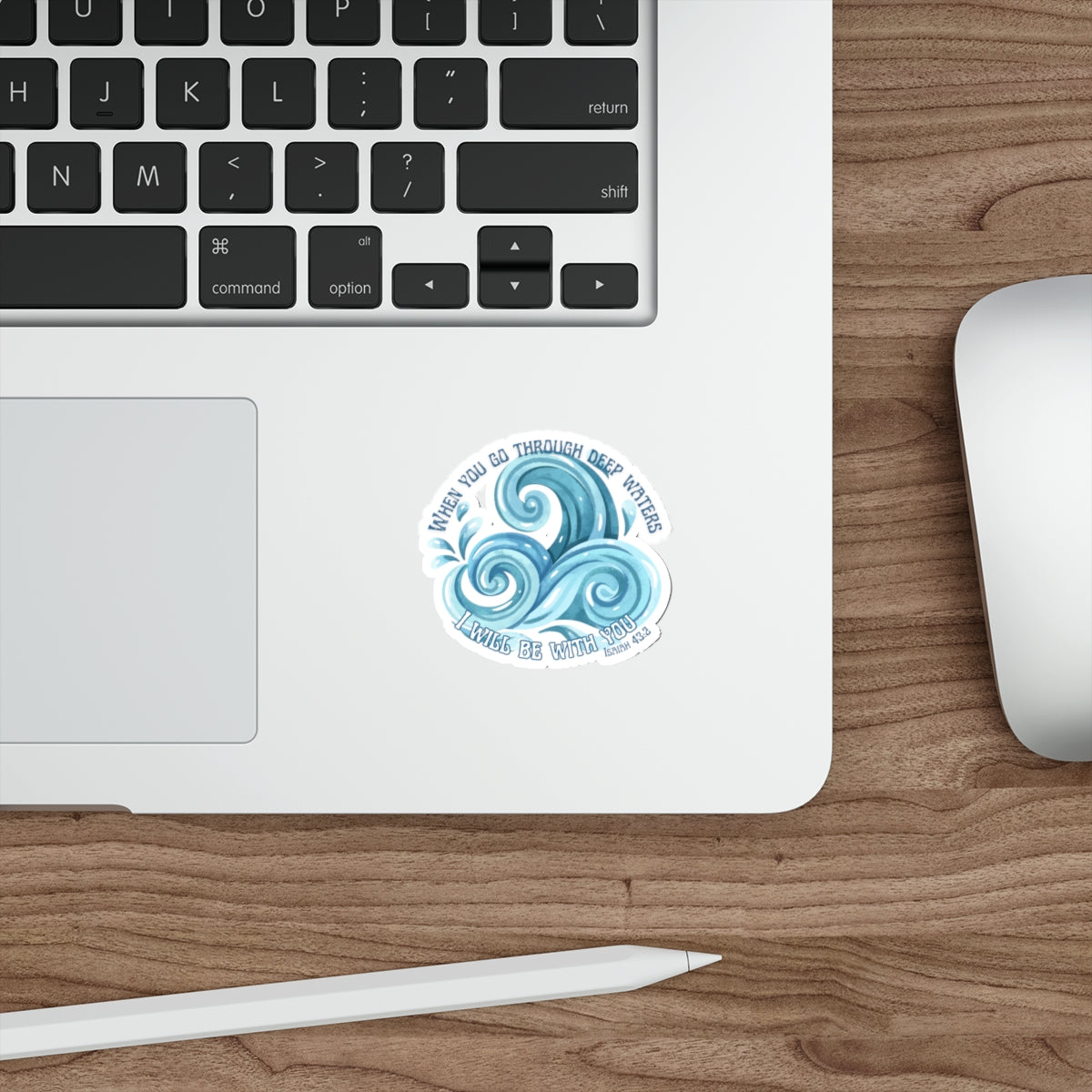 Wave Sticker — "When You Go Through Deep Waters I'll Be With You" (Isaiah 43:2)