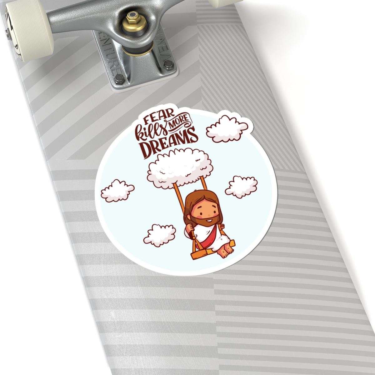 Kiss-Cut Sticker — "Fear Kills More Dreams" Cute Cloud Swing Inspirational Sticker