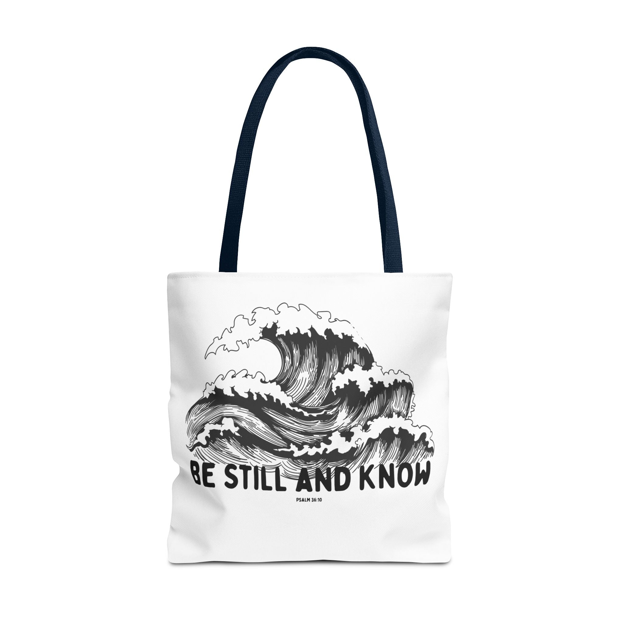 Be Still and Know Wave Tote Bag — Inspirational Psalm 36:10 Canvas Tote