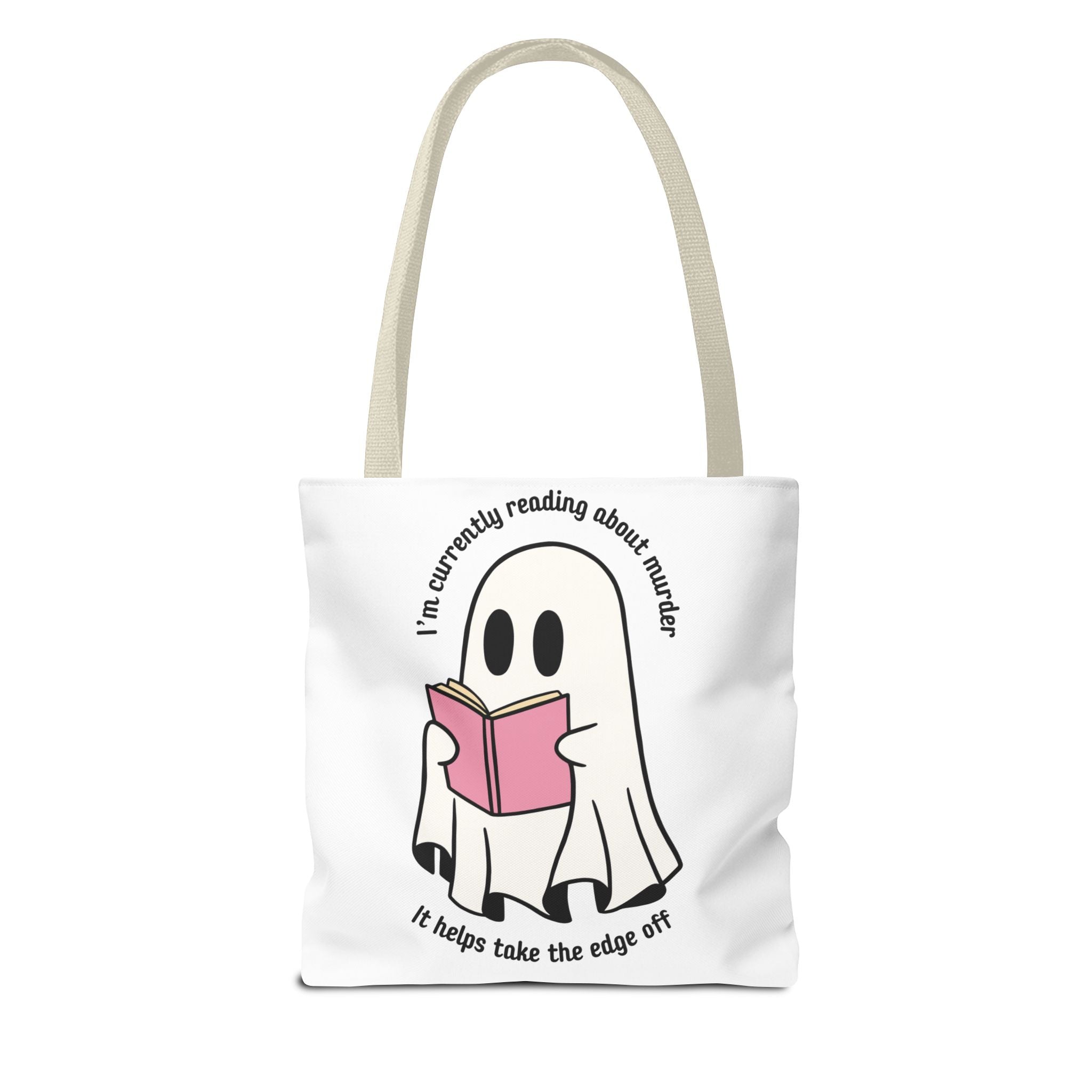 Ghost Reading Tote Bag — Cute Ghost with Book "I'm currently reading about murder, it helps take the edge off"
