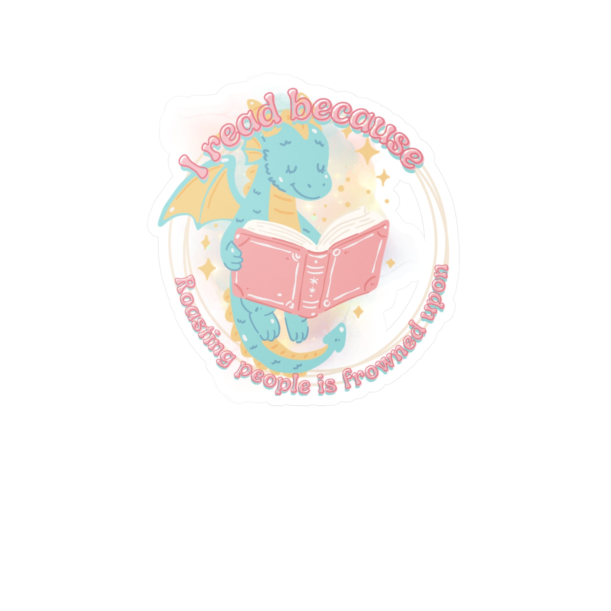 Reading Dragon Kiss-Cut Vinyl Sticker — "I read because roasting people is frowned upon"