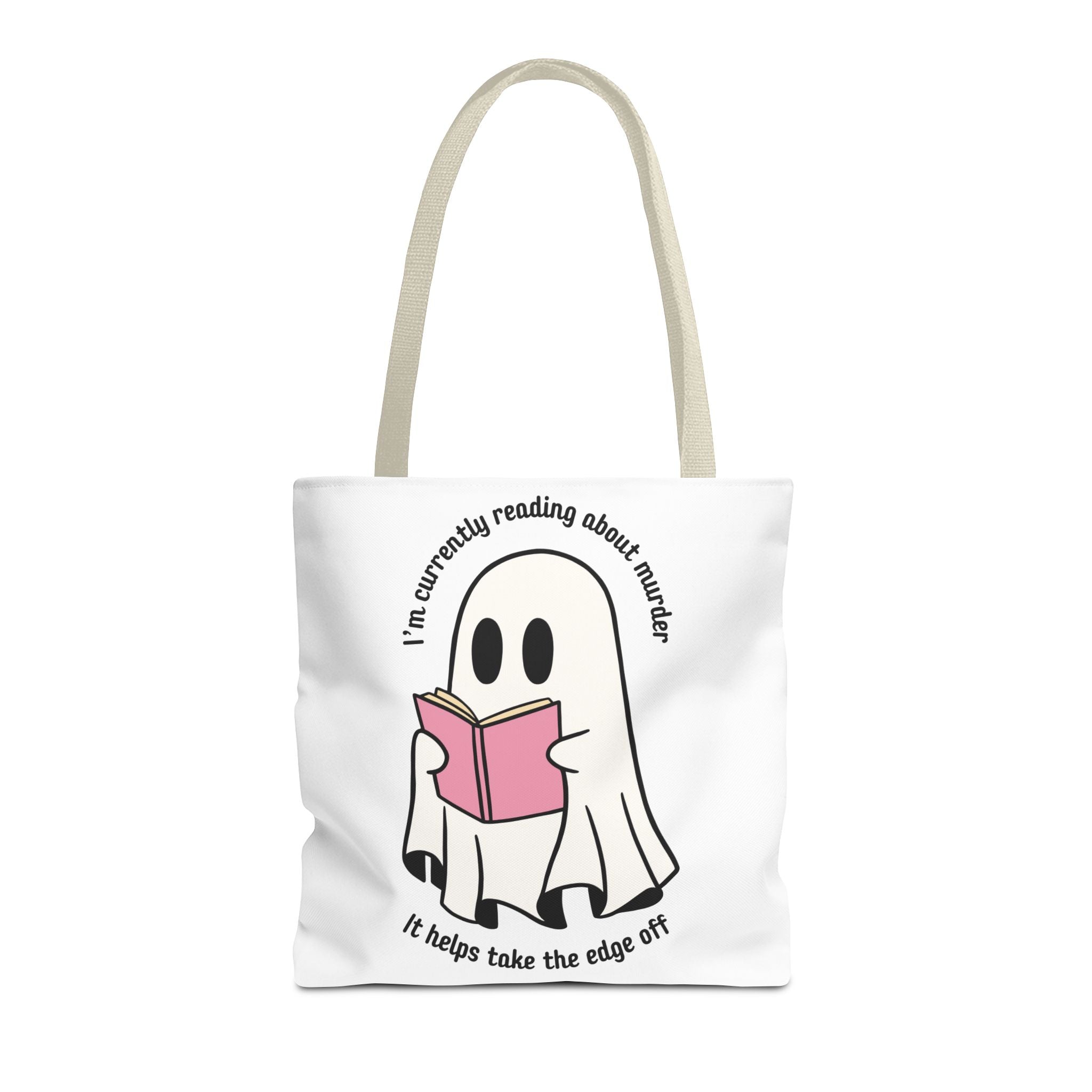 Ghost Reading Tote Bag — Cute Ghost with Book "I'm currently reading about murder, it helps take the edge off"
