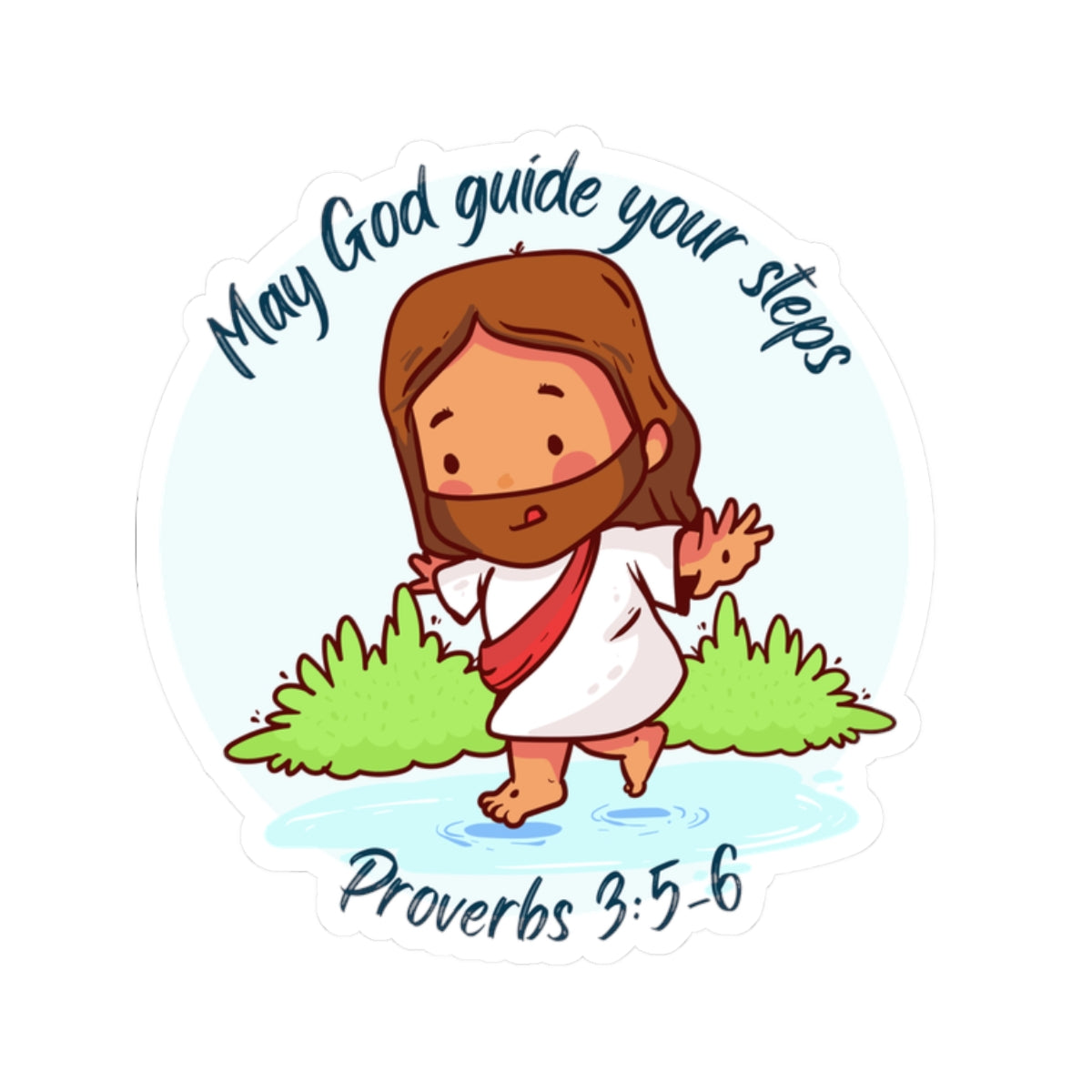 Jesus Sticker — “May God Guide Your Steps” (Proverbs 3:5-6) Kiss-Cut
