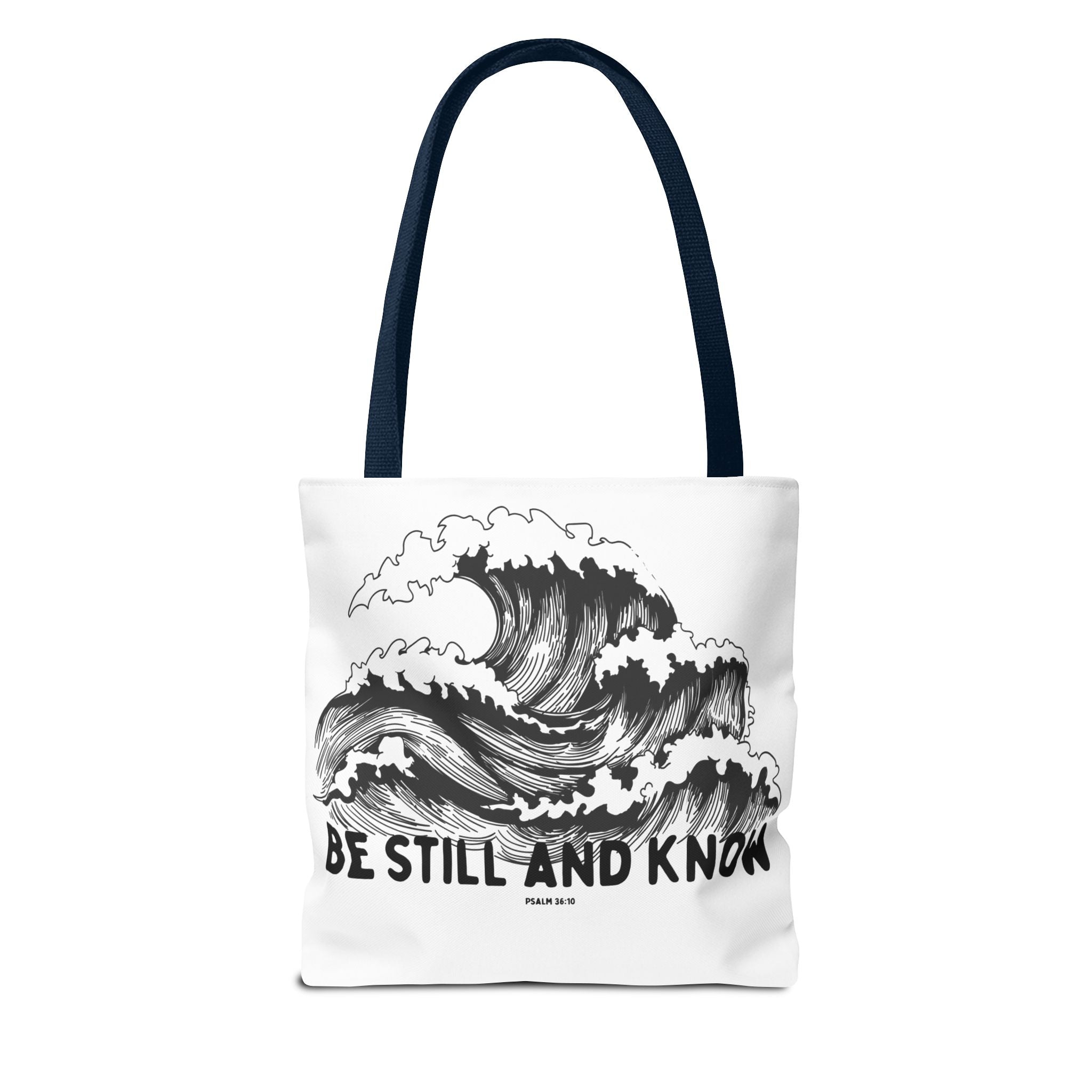 Be Still and Know Wave Tote Bag — Inspirational Psalm 36:10 Canvas Tote