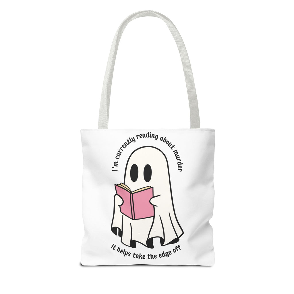 Ghost Reading Tote Bag — Cute Ghost with Book "I'm currently reading about murder, it helps take the edge off"