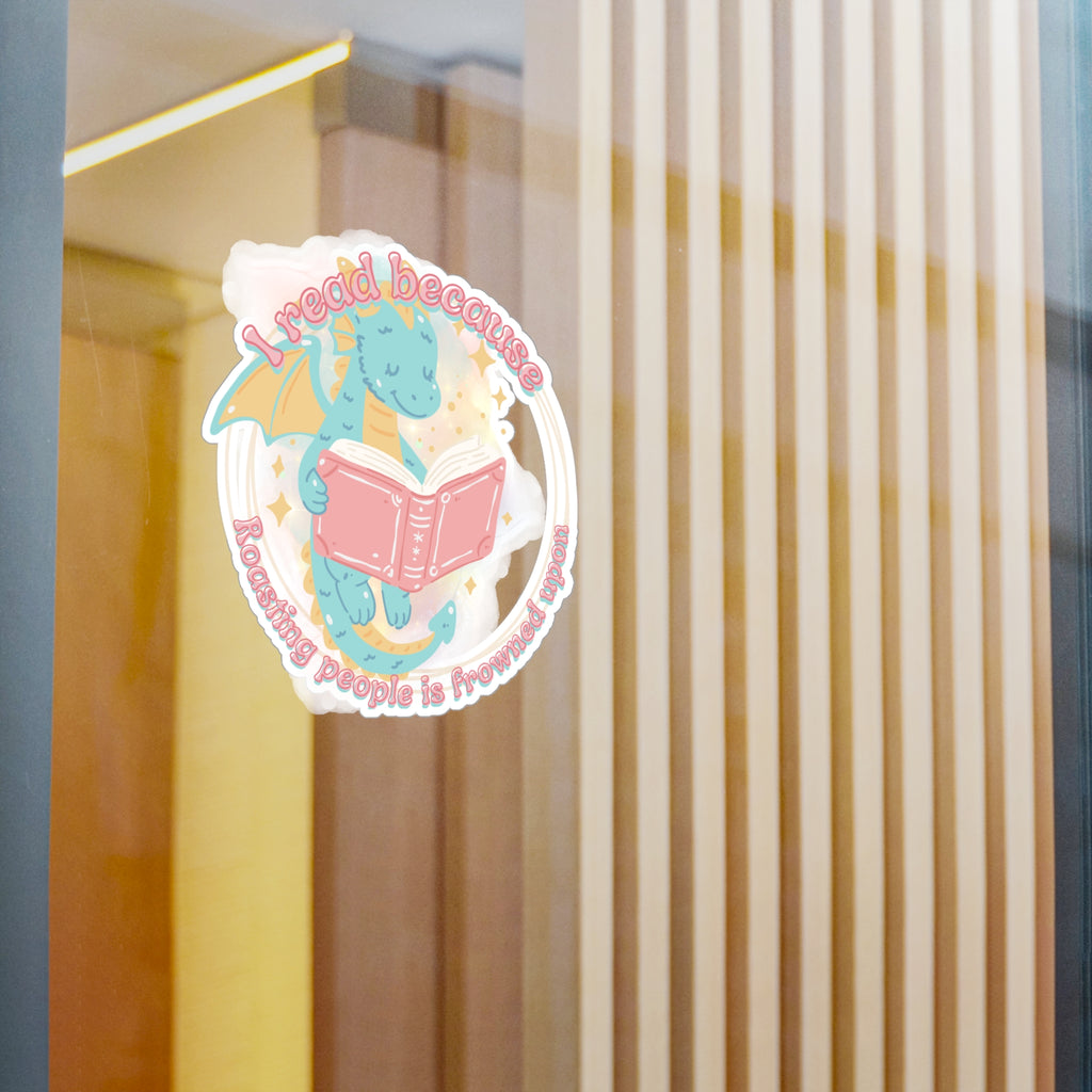 Reading Dragon Kiss-Cut Vinyl Sticker — "I read because roasting people is frowned upon"