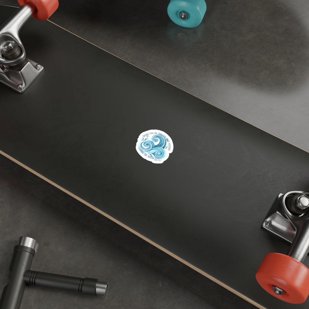 Wave Sticker — "When You Go Through Deep Waters I'll Be With You" (Isaiah 43:2)