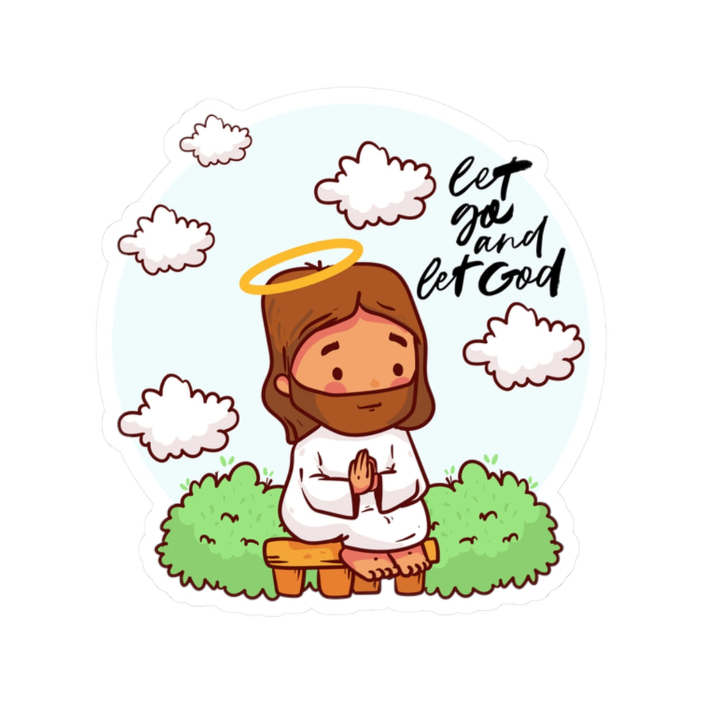 Let Go and Let God Prayer Sticker — Cute Jesus Kiss-Cut Sticker for Laptops & Gifts