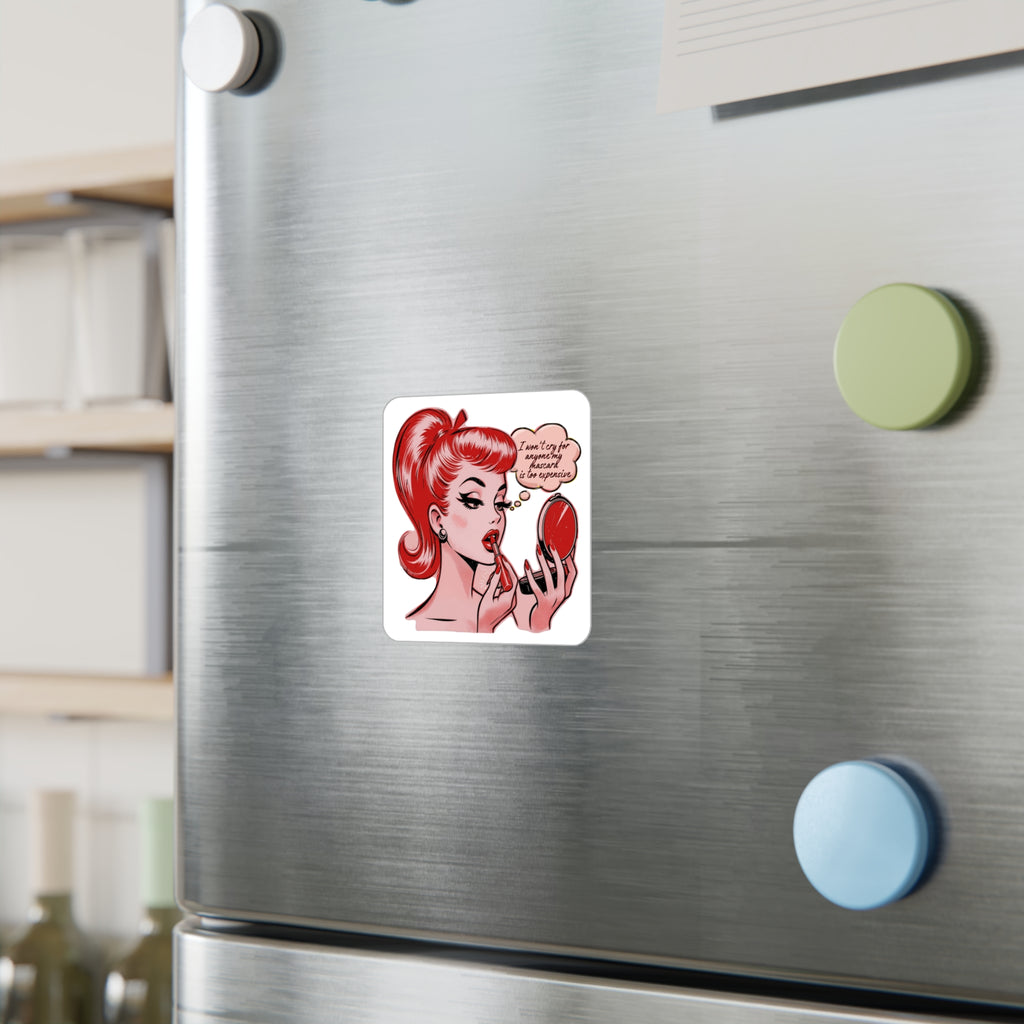 Vinyl Sticker — Retro Pinup Saying “I Won’t Cry for Anyone My Mascara Is Too Expensive”