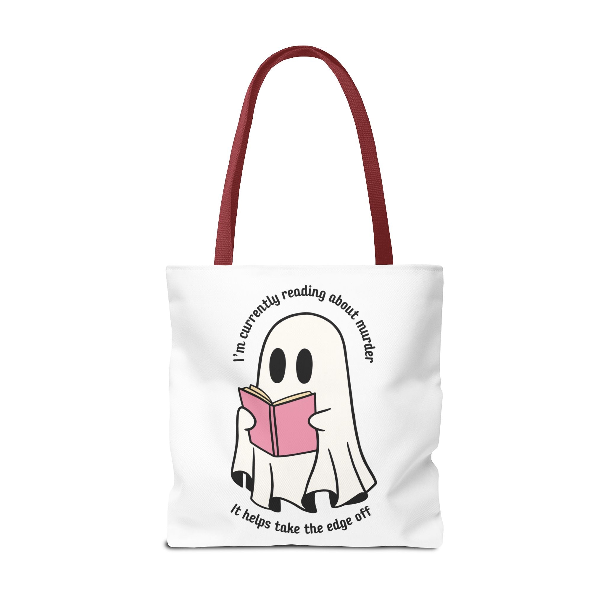 Ghost Reading Tote Bag — Cute Ghost with Book "I'm currently reading about murder, it helps take the edge off"
